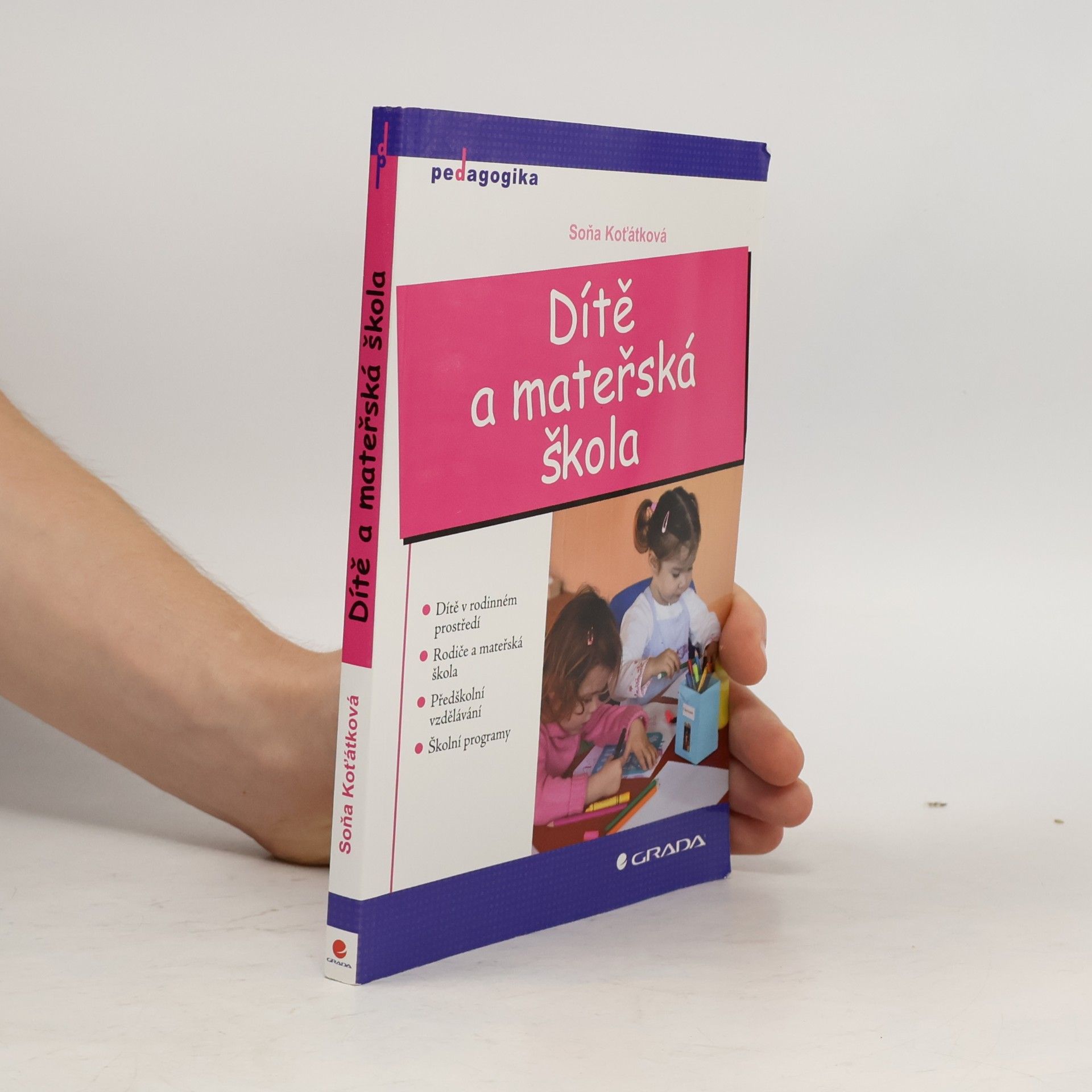 Soňa Koťátková Dítě a mateřská škola