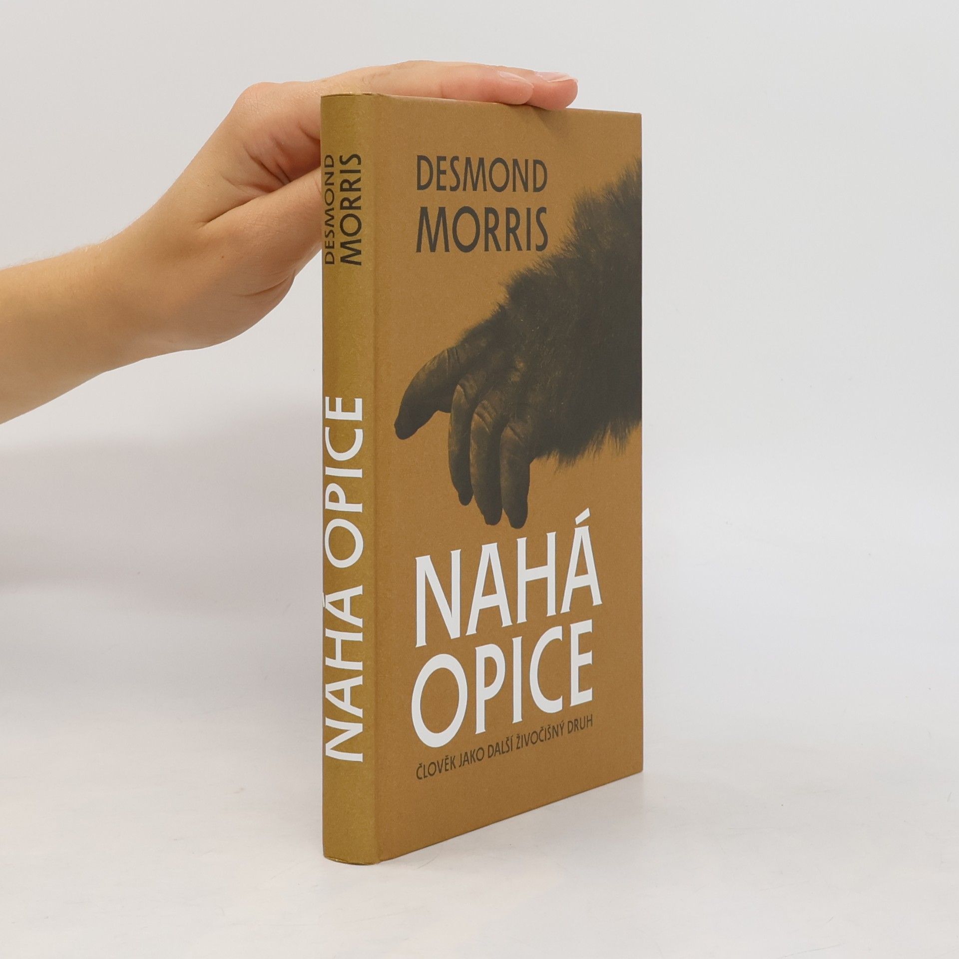 Desmond Morris Nahá opice : člověk jako další živočišný druh
