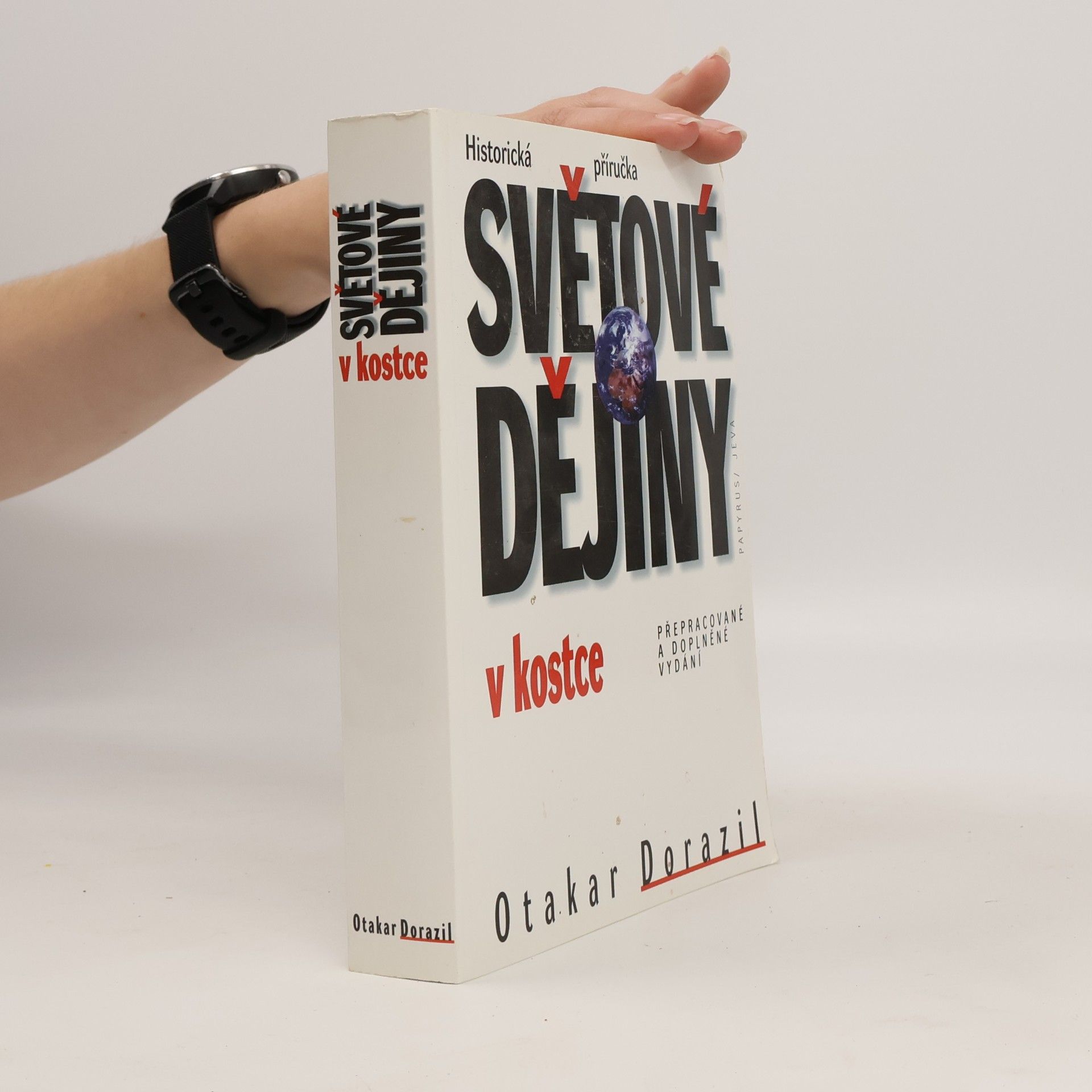 Otakar Dorazil Světové dějiny v kostce
