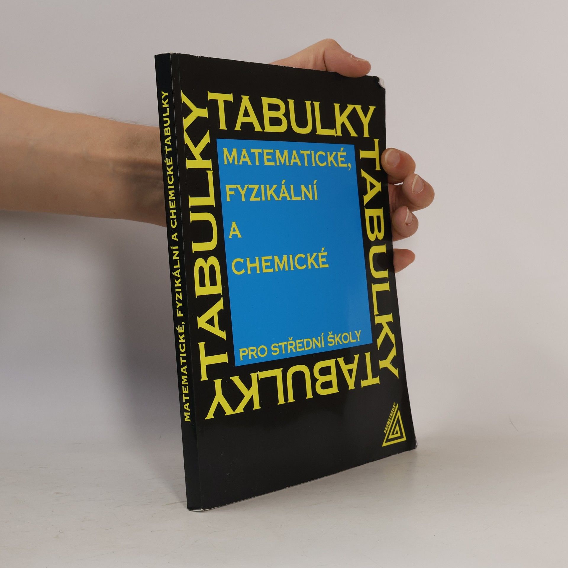 Jiří Mikulčák Matematické, fyzikální a chemické tabulky pro střední školy