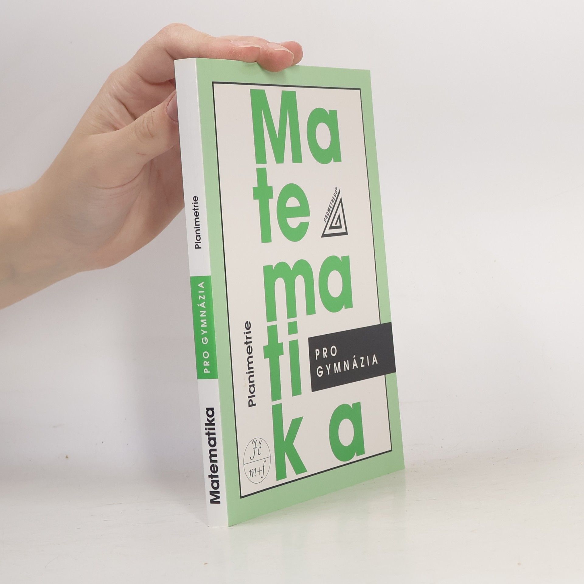 Eva Pomykalová Matematika pro gymnázia. Planimetrie