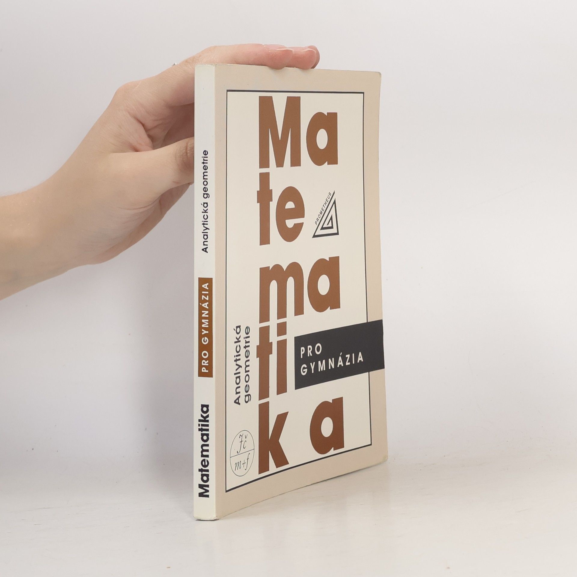 Milan Kočandrle Matematika pro gymnázia. Analytická geometrie