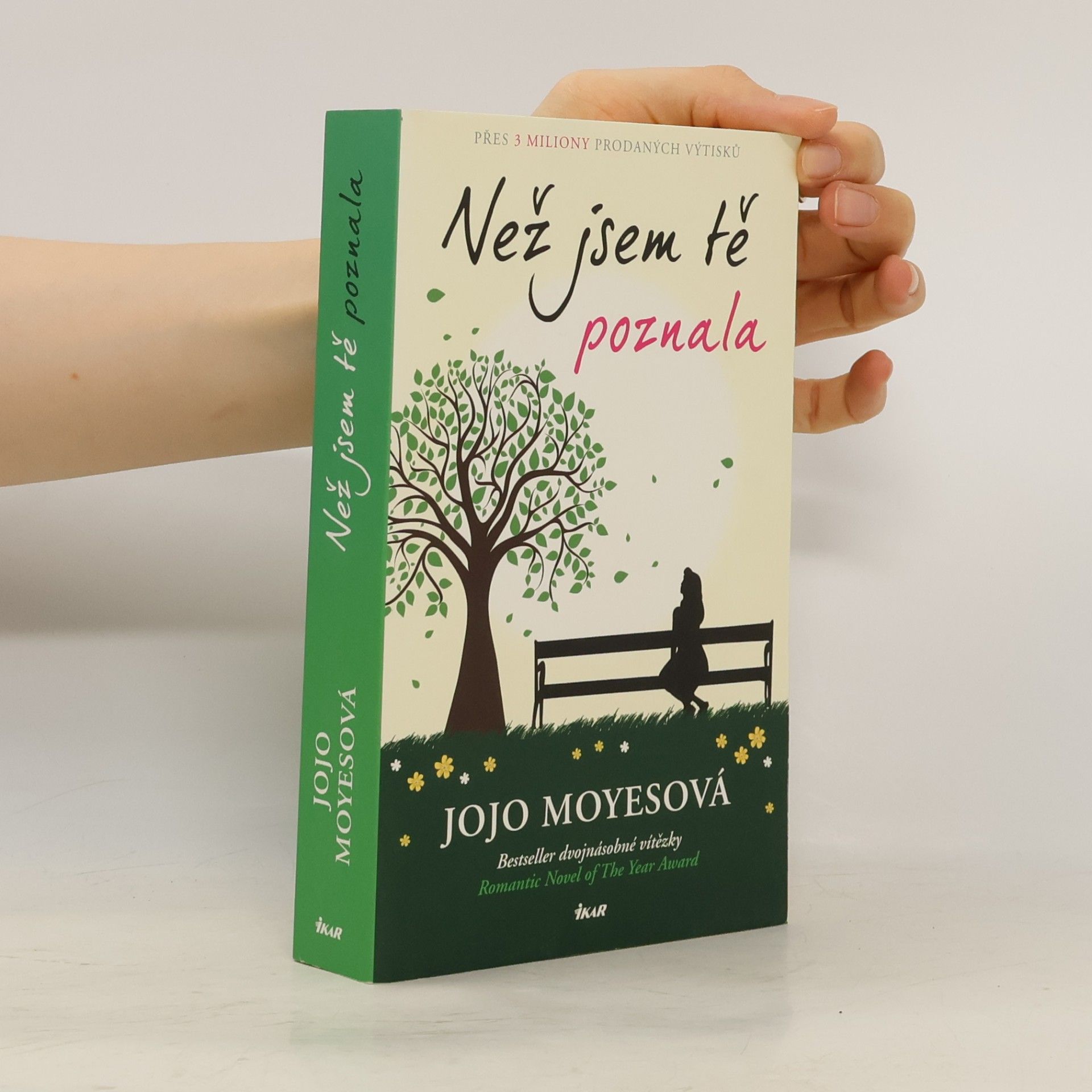 Jojo Moyes Než jsem tě poznala