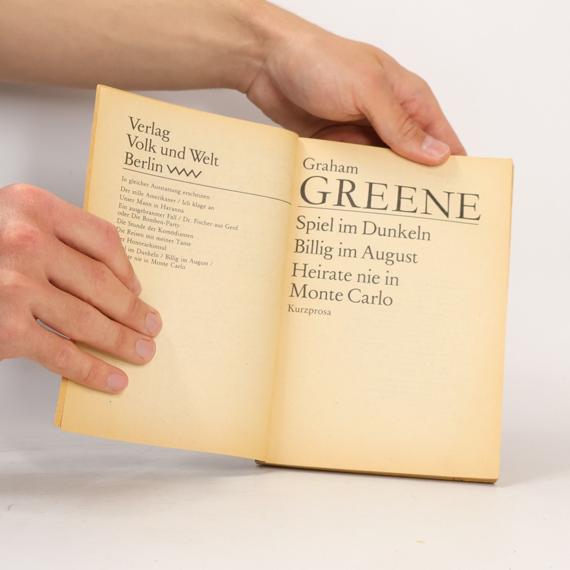 Graham Greene Spiel im Dunkeln. Billig im August. Heirate nie in Monte Carlo