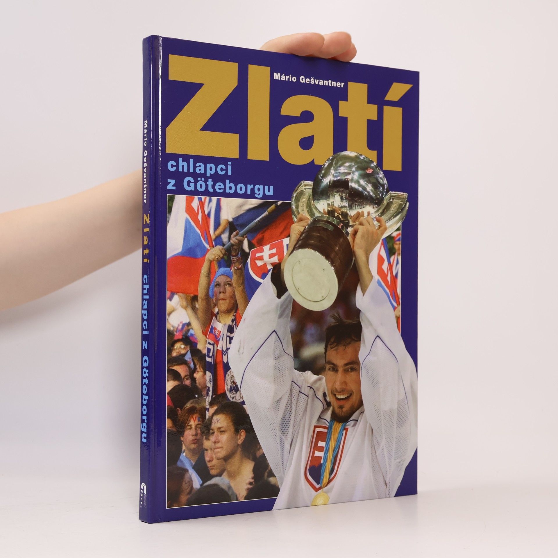 Mário Gešvantner Zlatí chlapci z Göteborgu