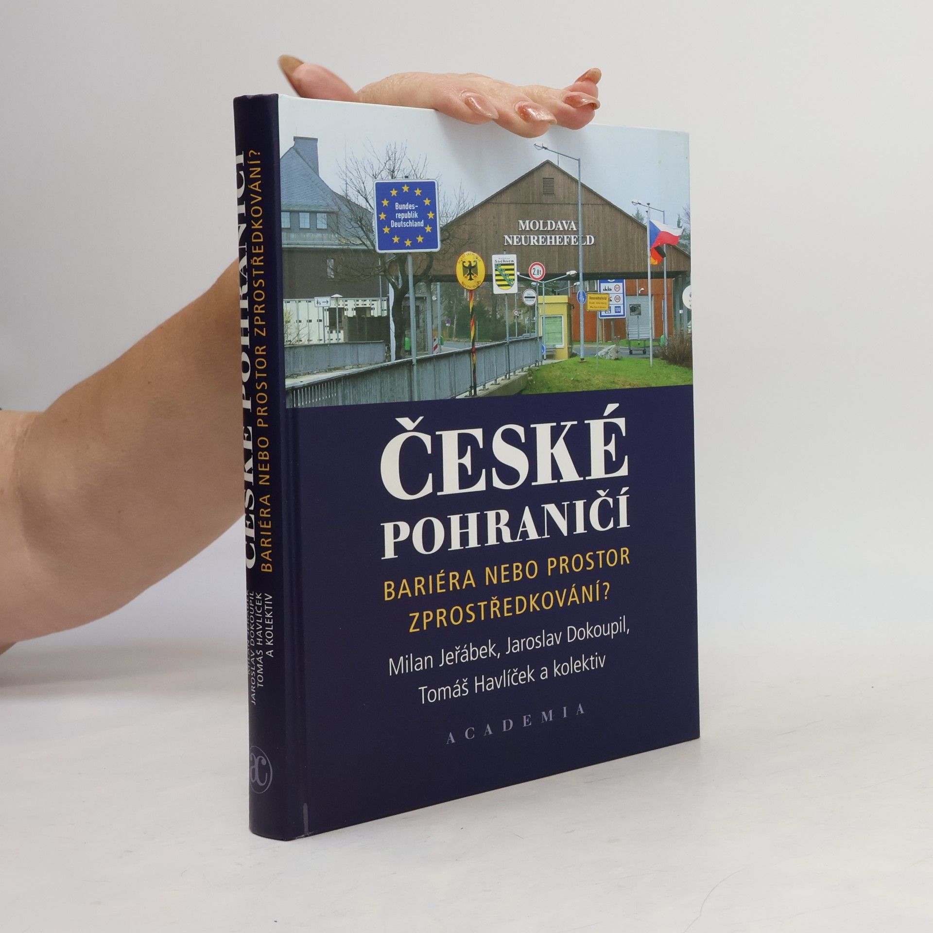 Jaroslav Dokoupil České pohraničí - bariéra nebo prostor zprostředkování?
