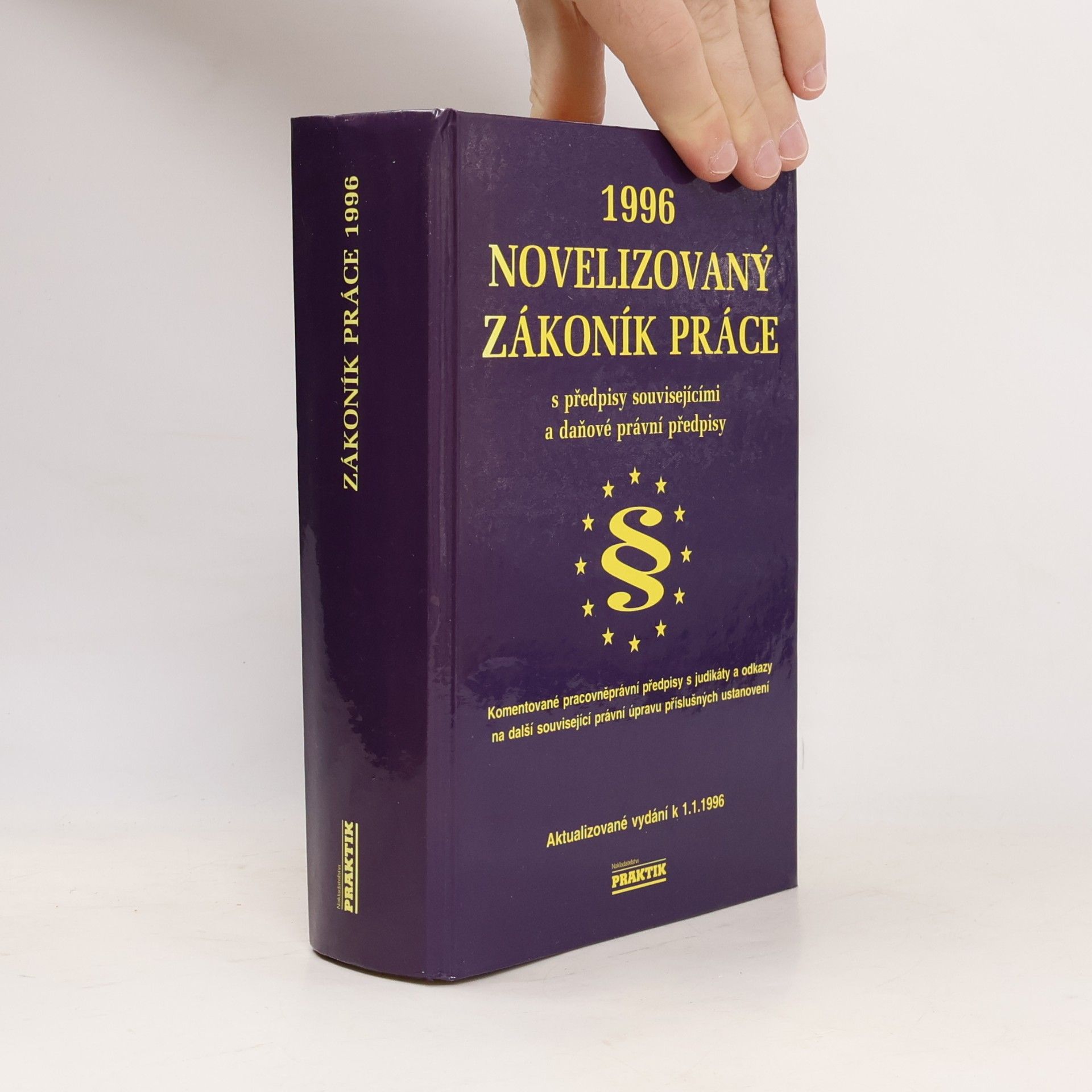 Jaroslav Jakubka Novelizovaný zákoník práce s komentářem 1996