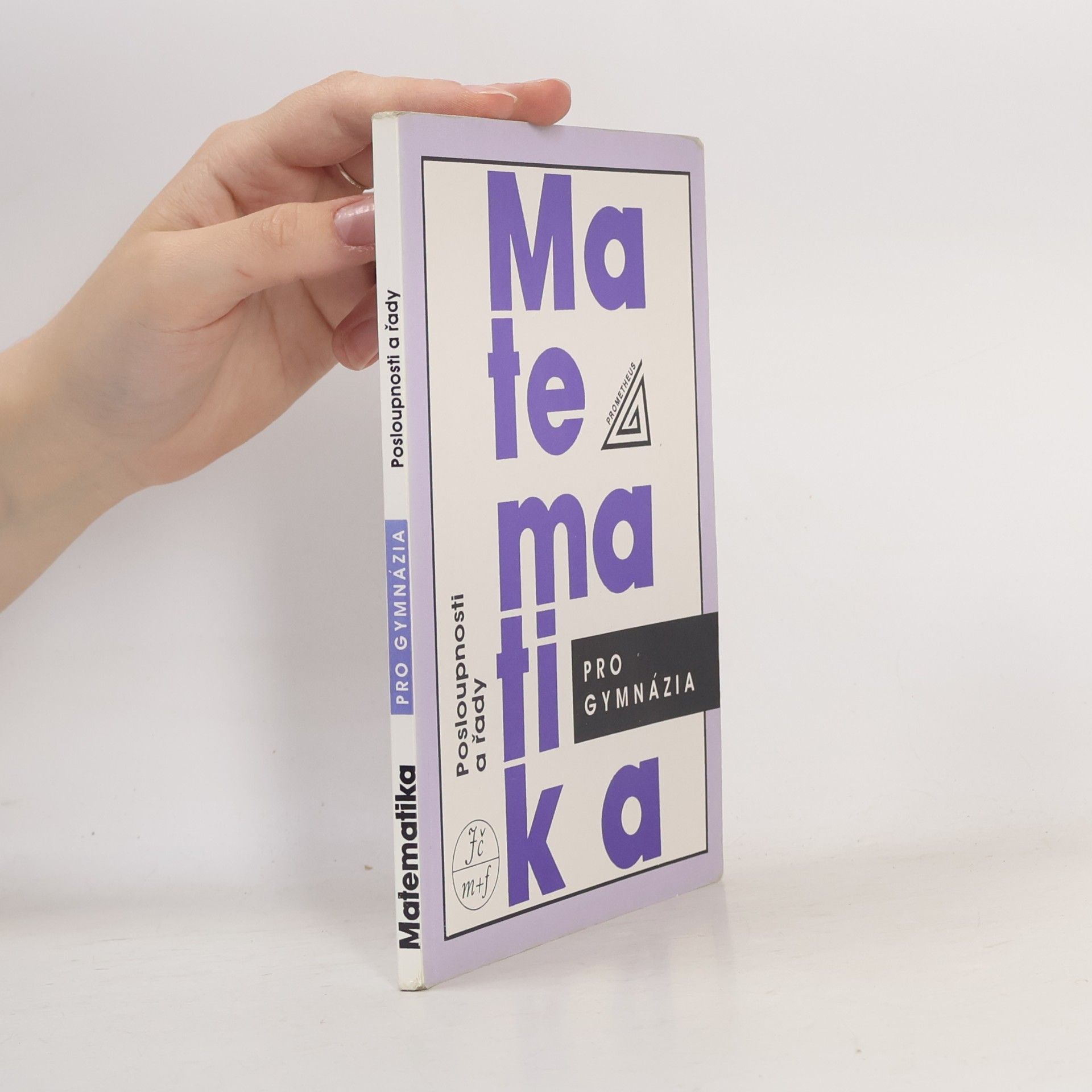 Oldřich Odvárko Matematika pro gymnázia. Posloupnosti a řady