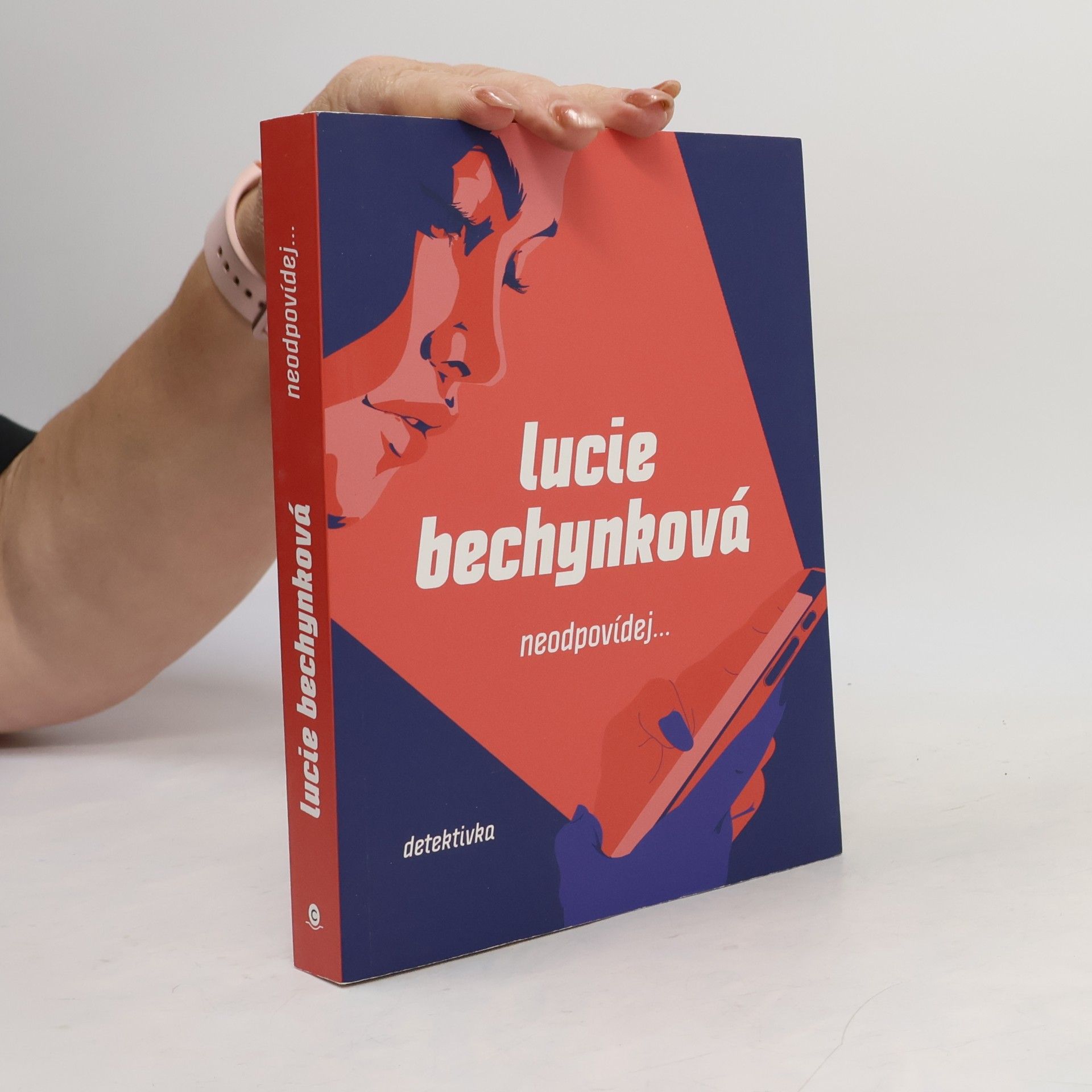 Lucie Bechynková Neodpovídej...