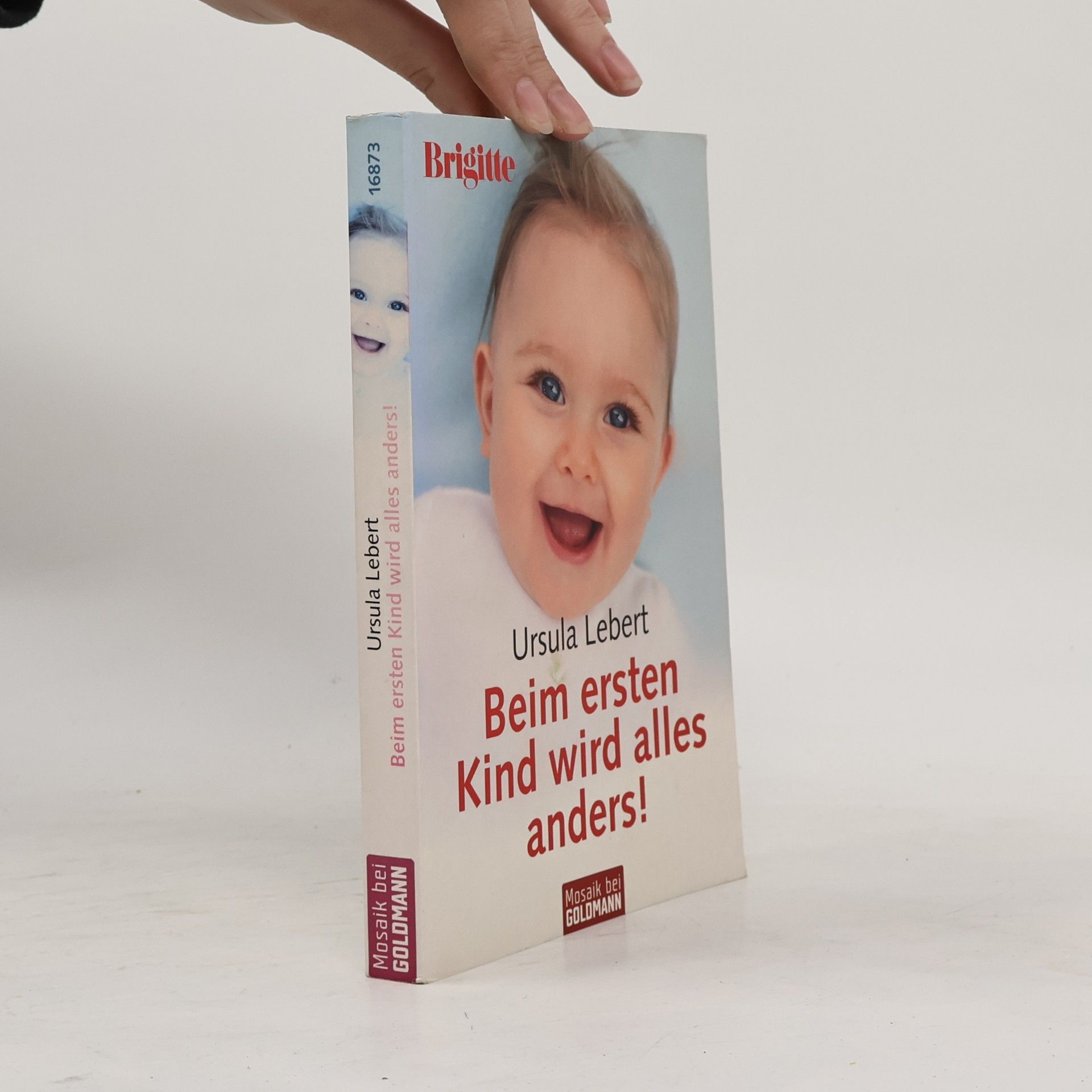 Ursula Lebert Beim ersten Kind wird alles anders!