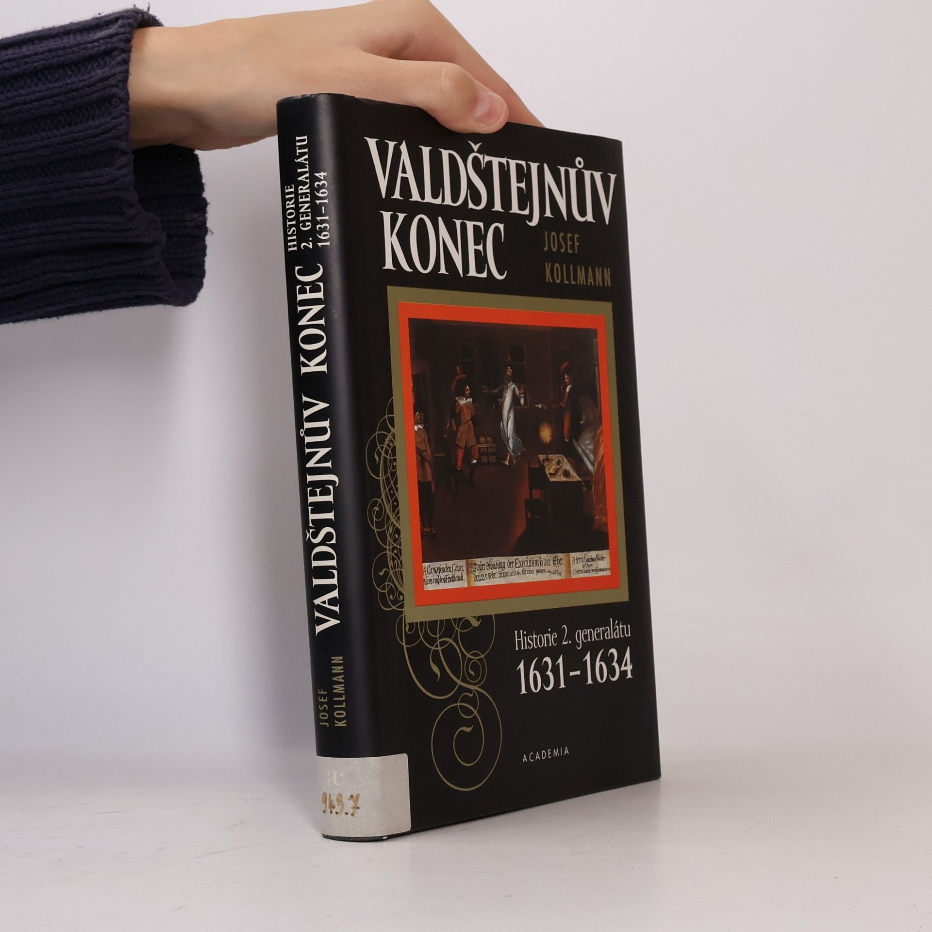 Josef Kollmann Valdštejnův konec : historie 2. generalátu 1631-1634