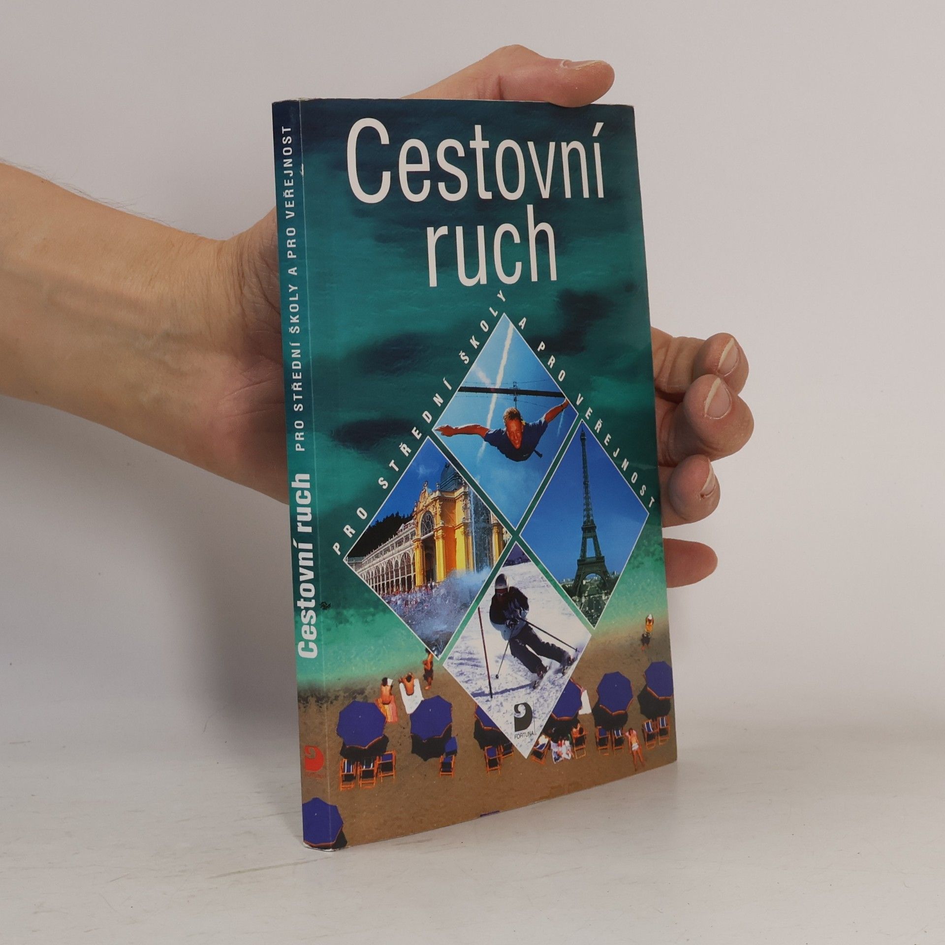 Eva Morávková Cestovní ruch. Pro střední školy a pro veřejnost