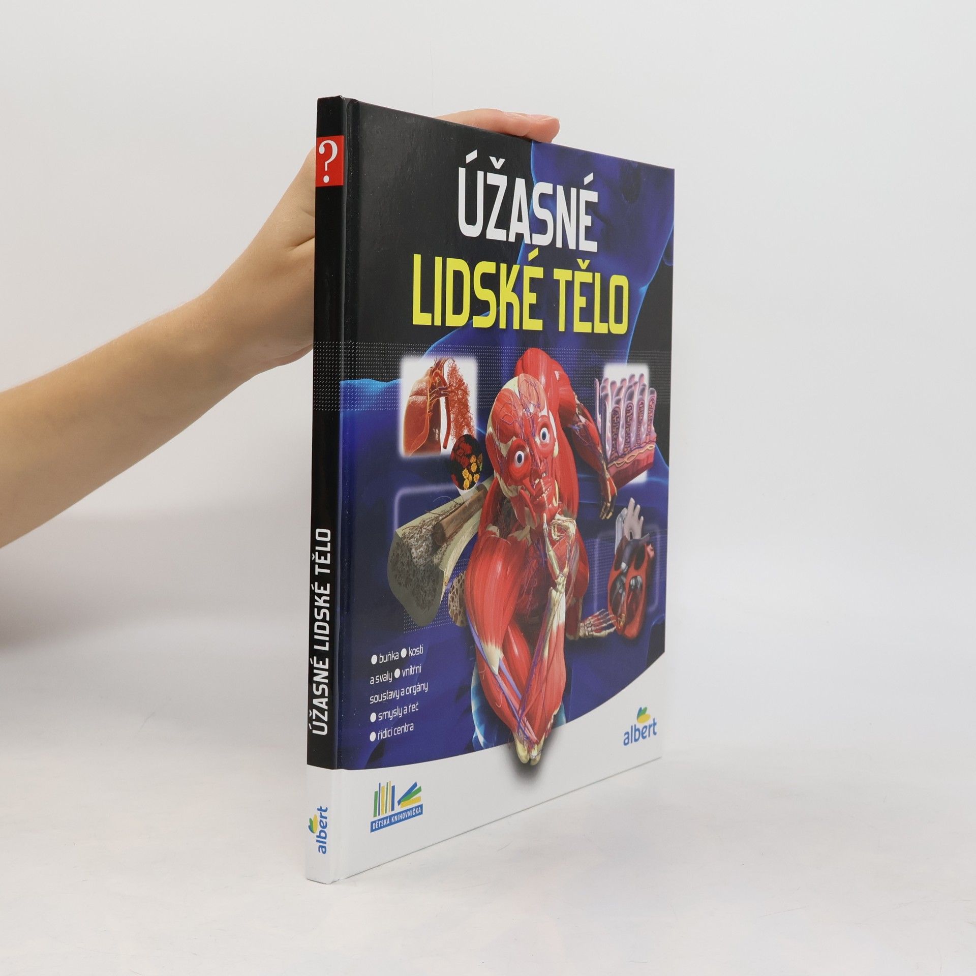Kolektiv autorů Úžasné lidské tělo - Jak to funguje?