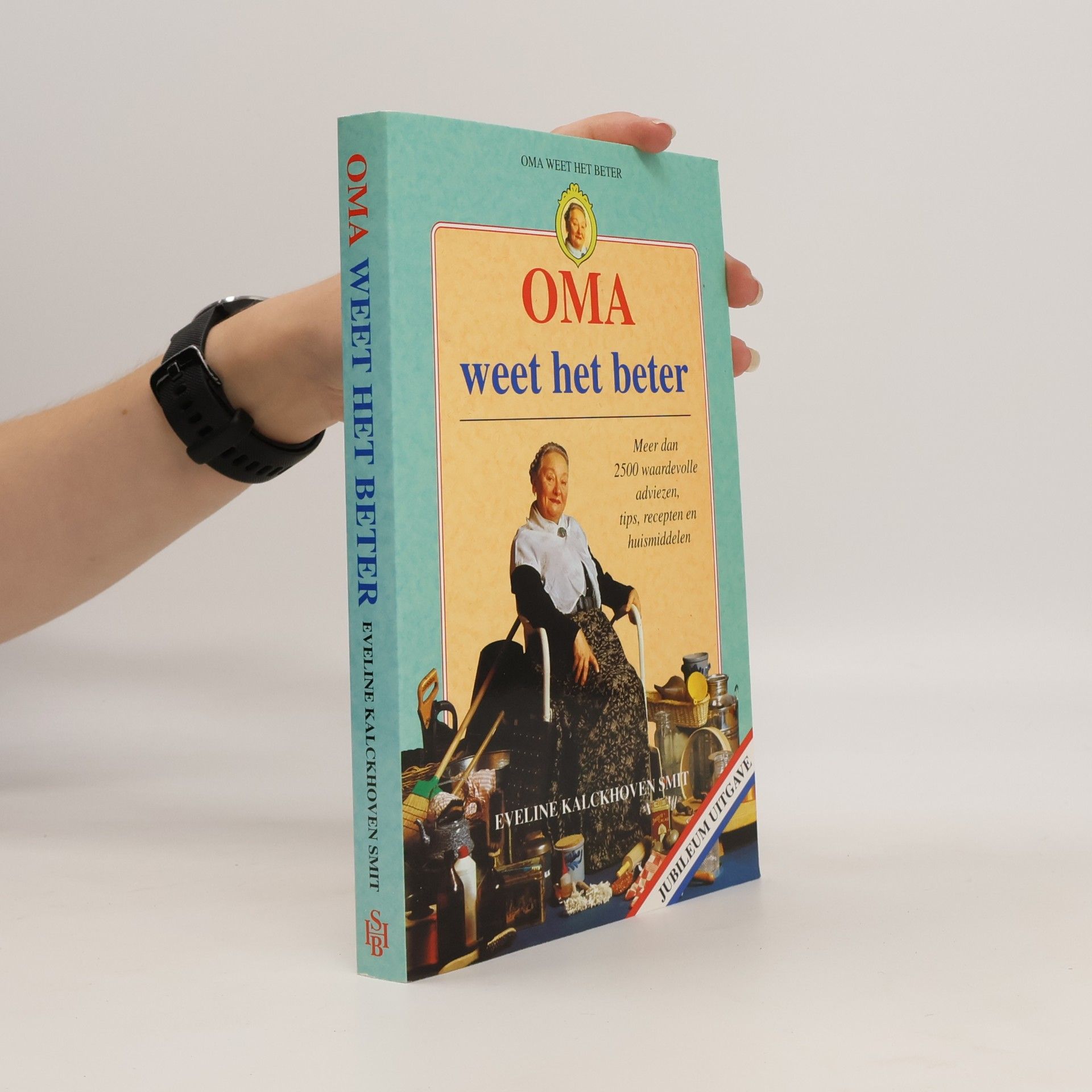 Eveline Kalckhoven Smit Oma weet het beter