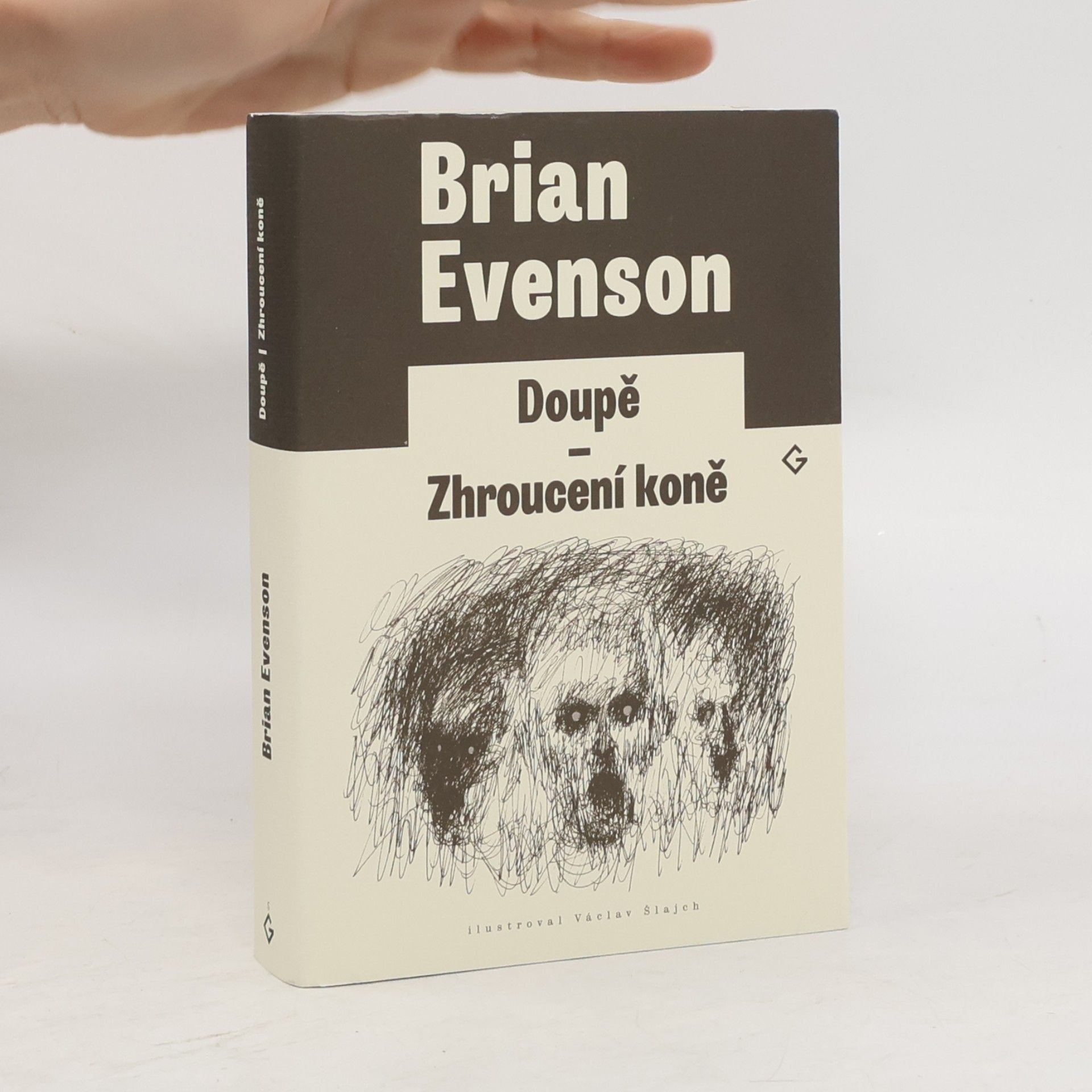 Brian Evenson Doupě / Zhroucení koně