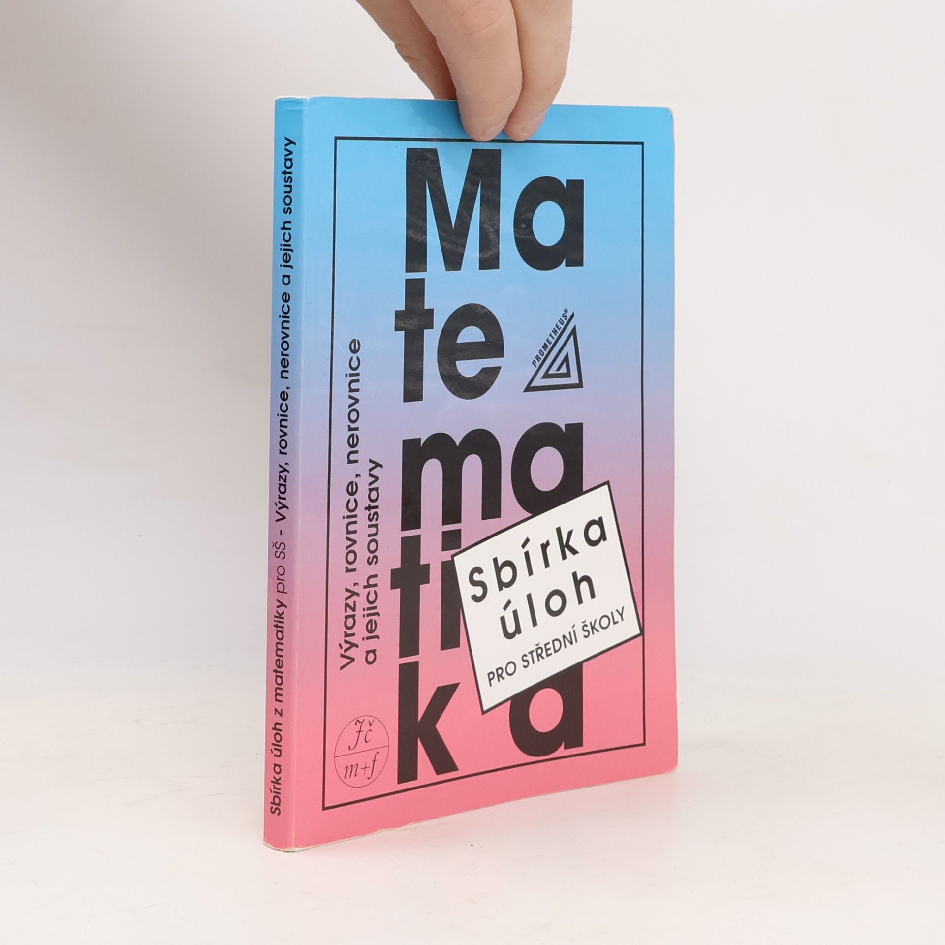 František Janeček Sbírka úloh z matematiky pro střední školy