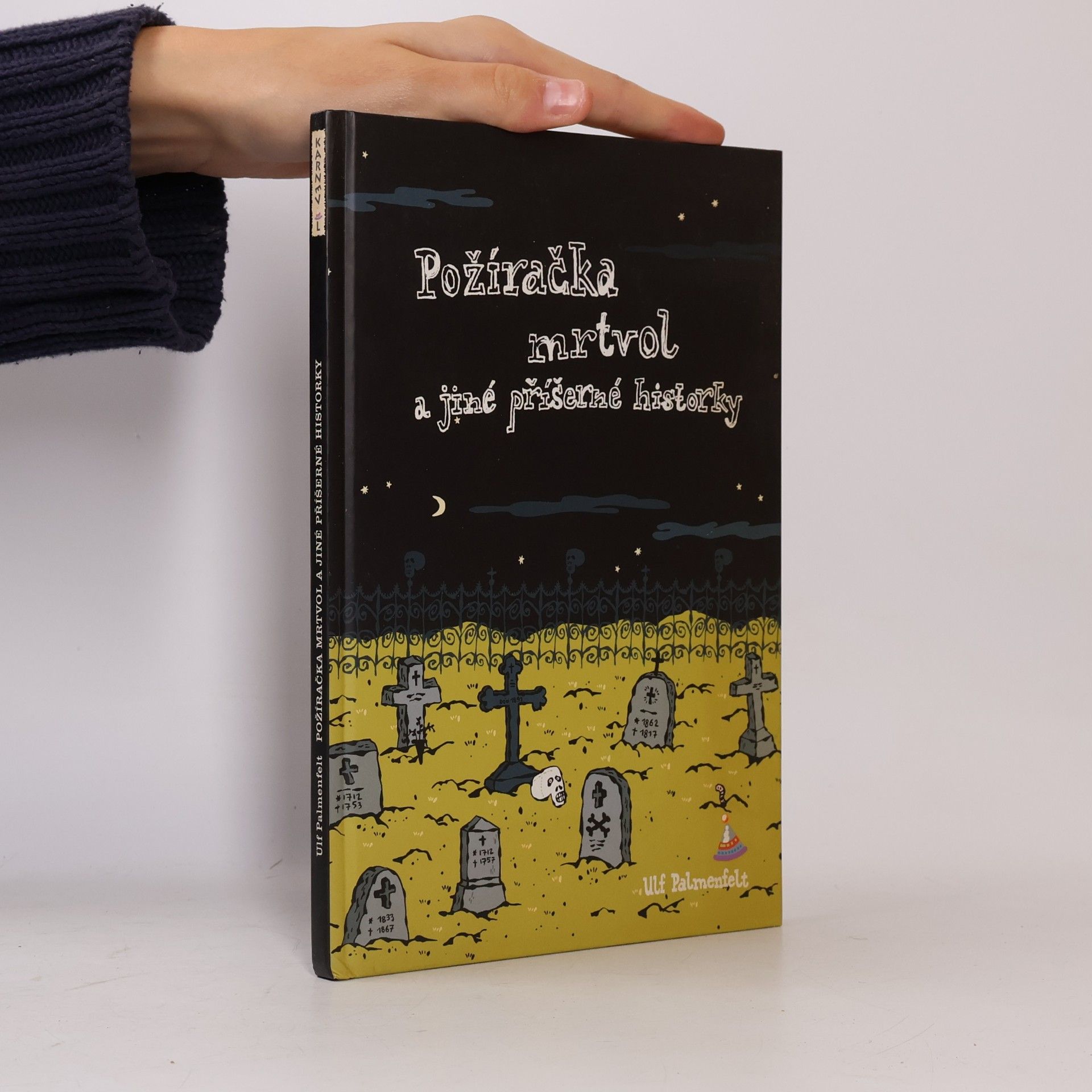 Ulf Palmenfelt Požíračka mrtvol a jiné příšerné historky