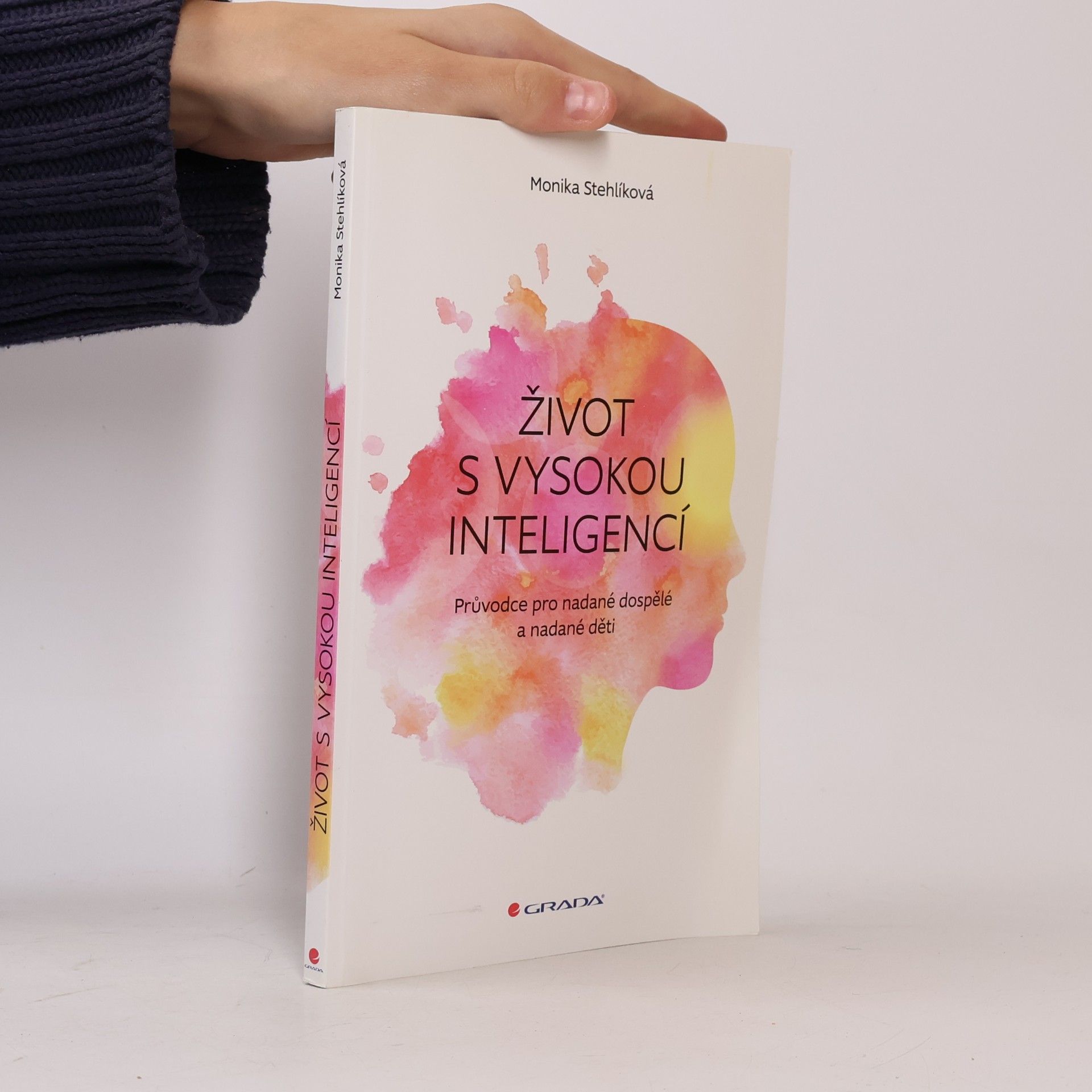 Stehlíková Monika Život s vysokou inteligencí