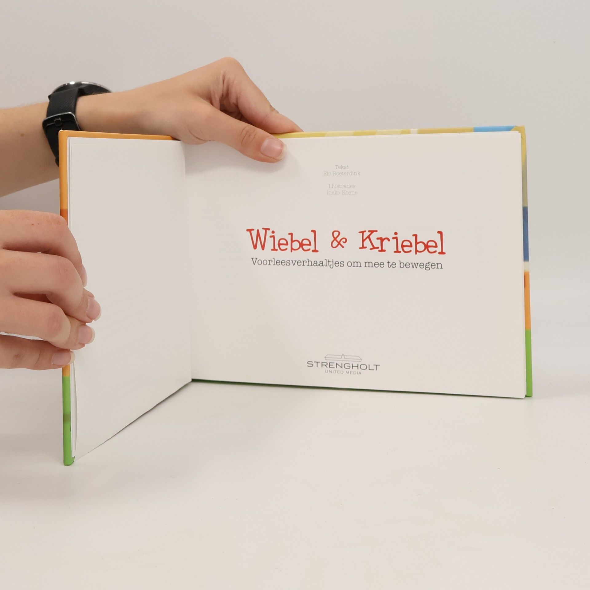 Els Roeterdink Wiebel & Kriebel: voorleesverhaaltjes om mee te bewegen