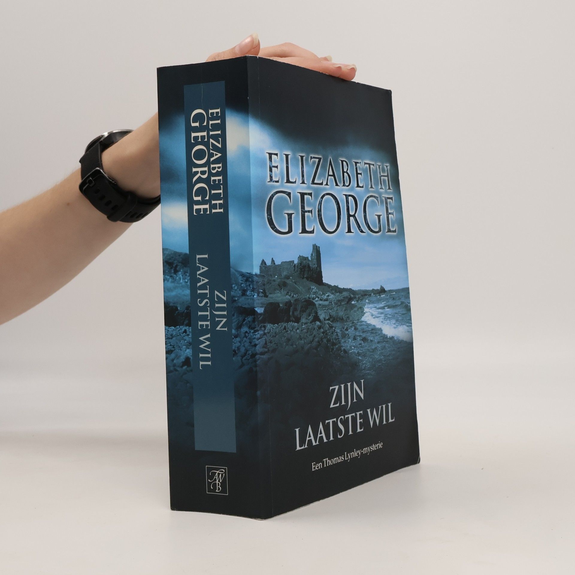 Elizabeth George Zijn laatste wil