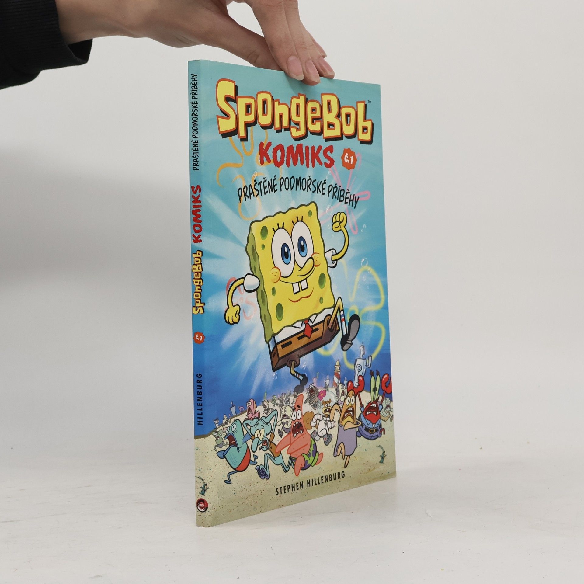 Stephen Hillenburg SpongeBob : komiks. Č. 1, Praštěné podmořské příběhy