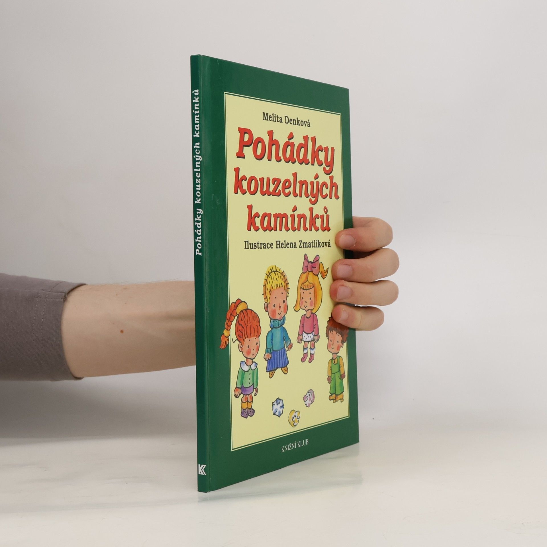 Melita Denková Pohádky kouzelných kamínků