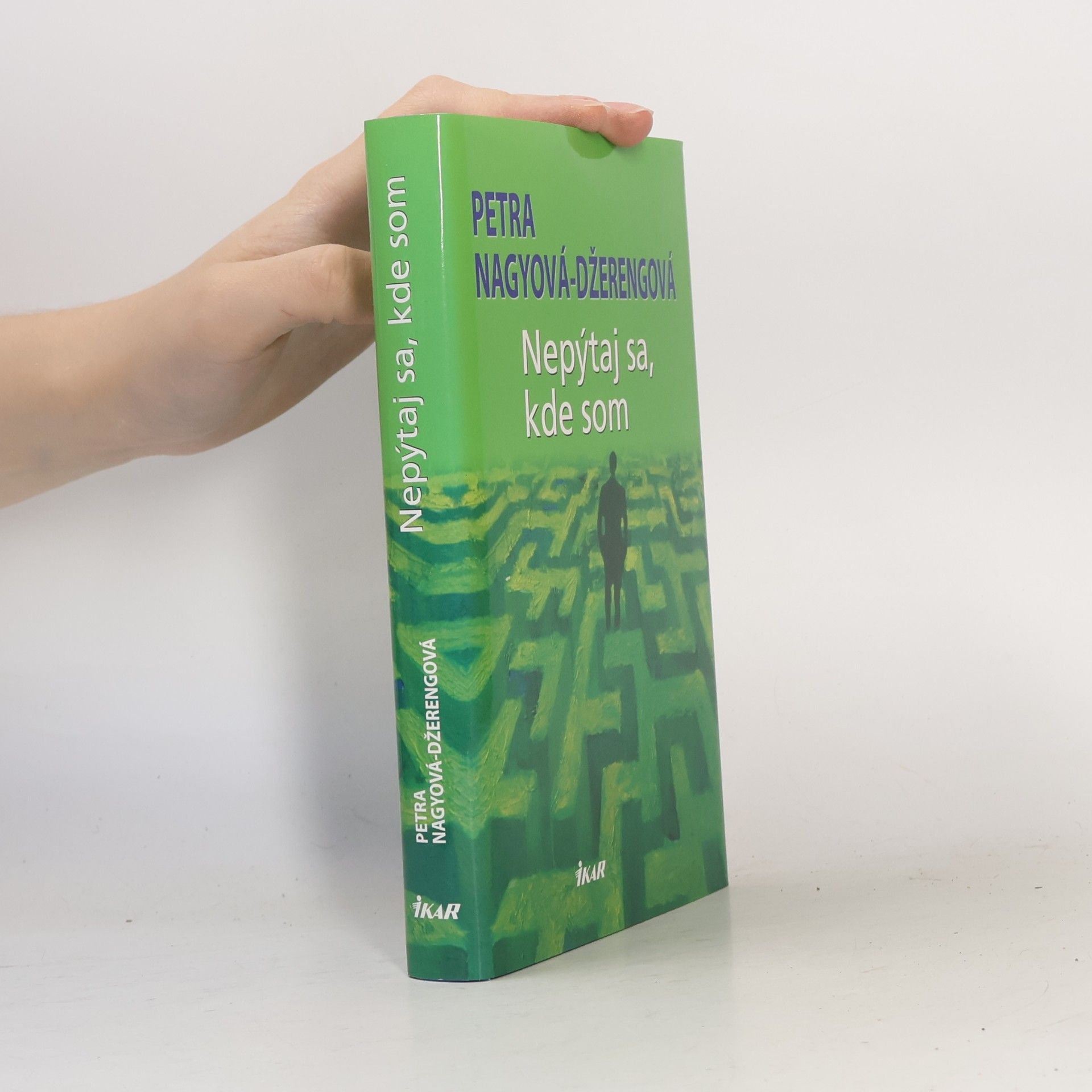 Petra Nagyová-Džerengová Nepýtaj sa, kde som