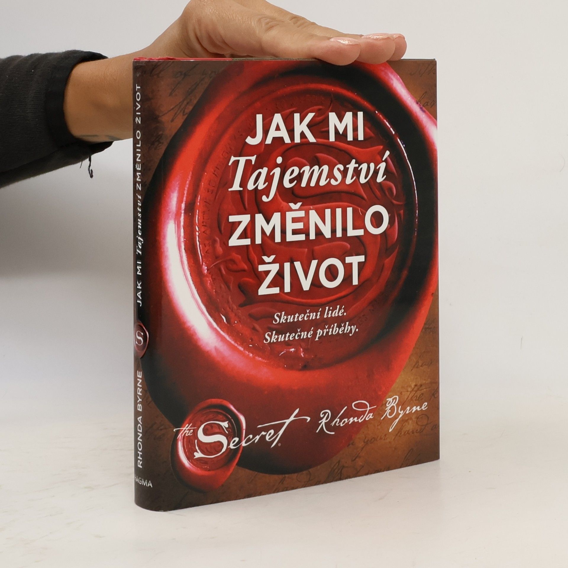 Rhonda Byrne Jak mi Tajemství změnilo život