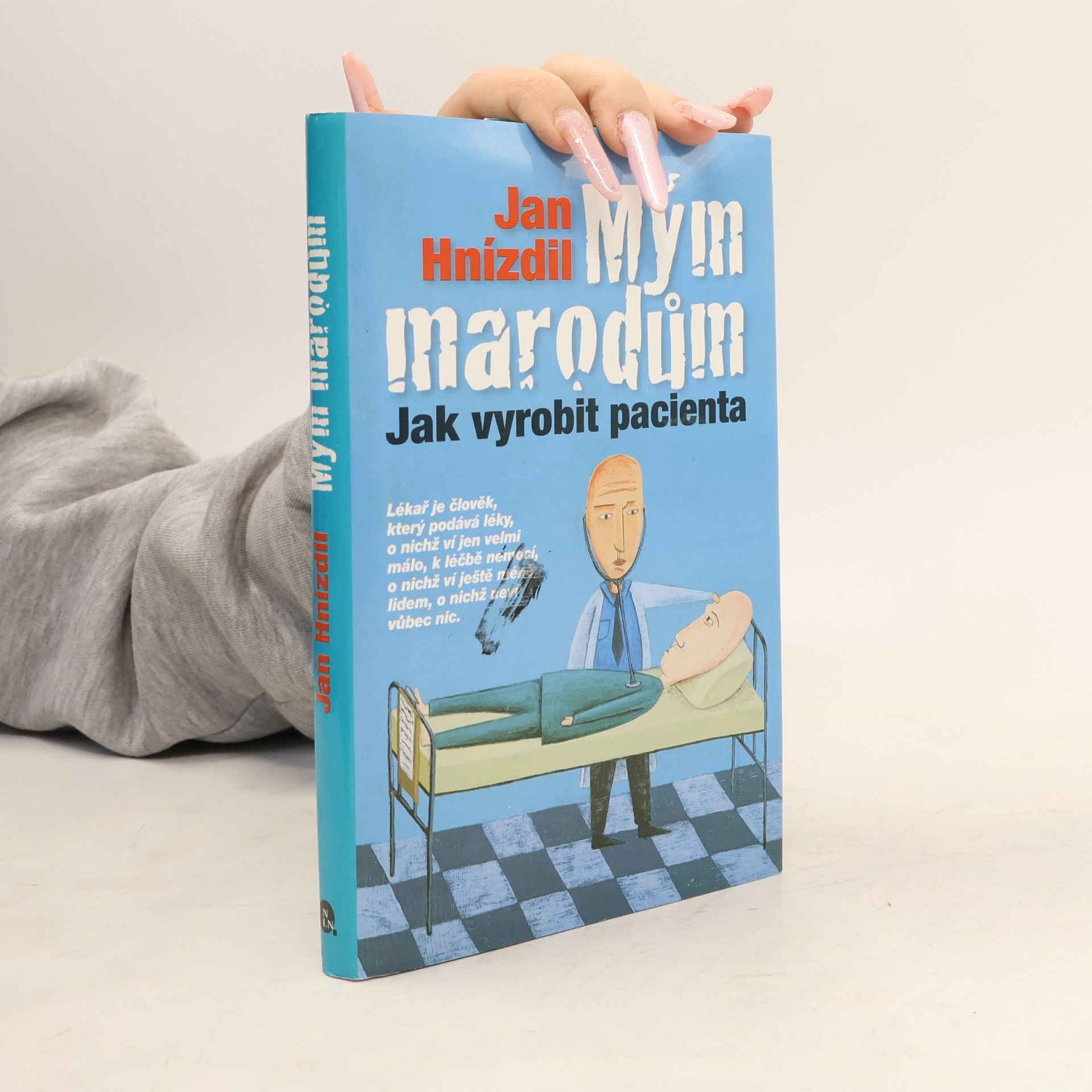 Jan Hnízdil Mým marodům