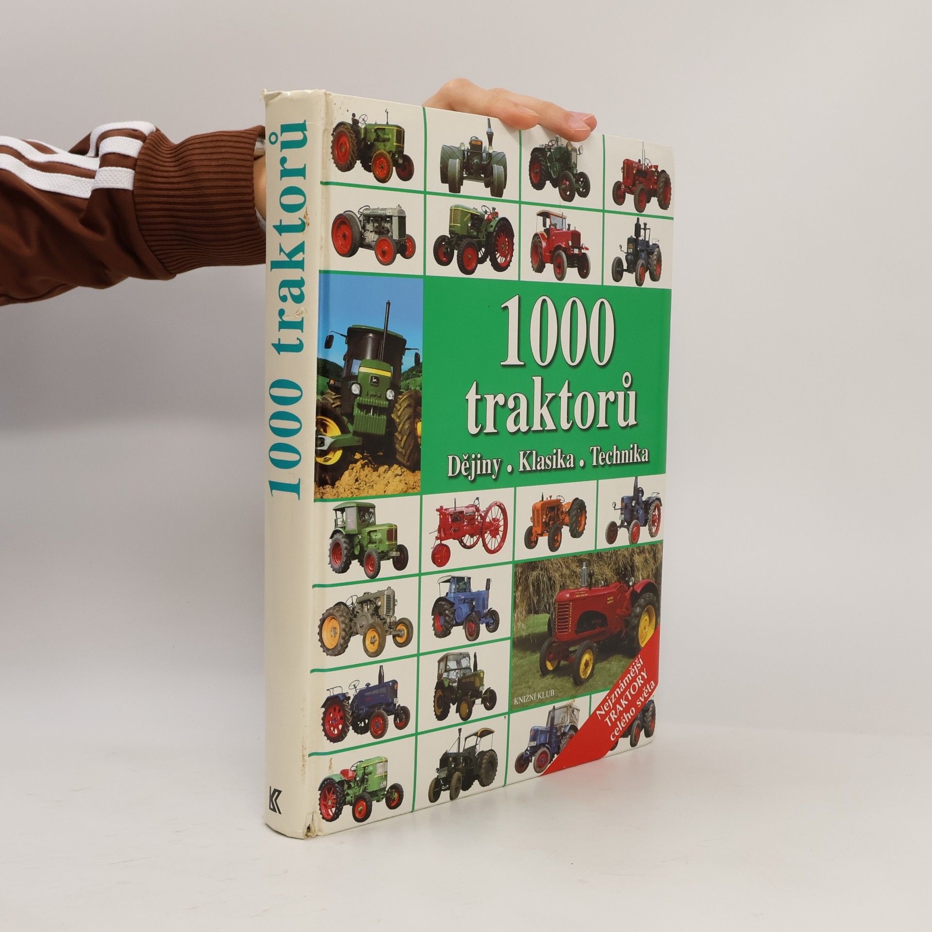 Various authors 1000 traktorů : dějiny, klasika, technika