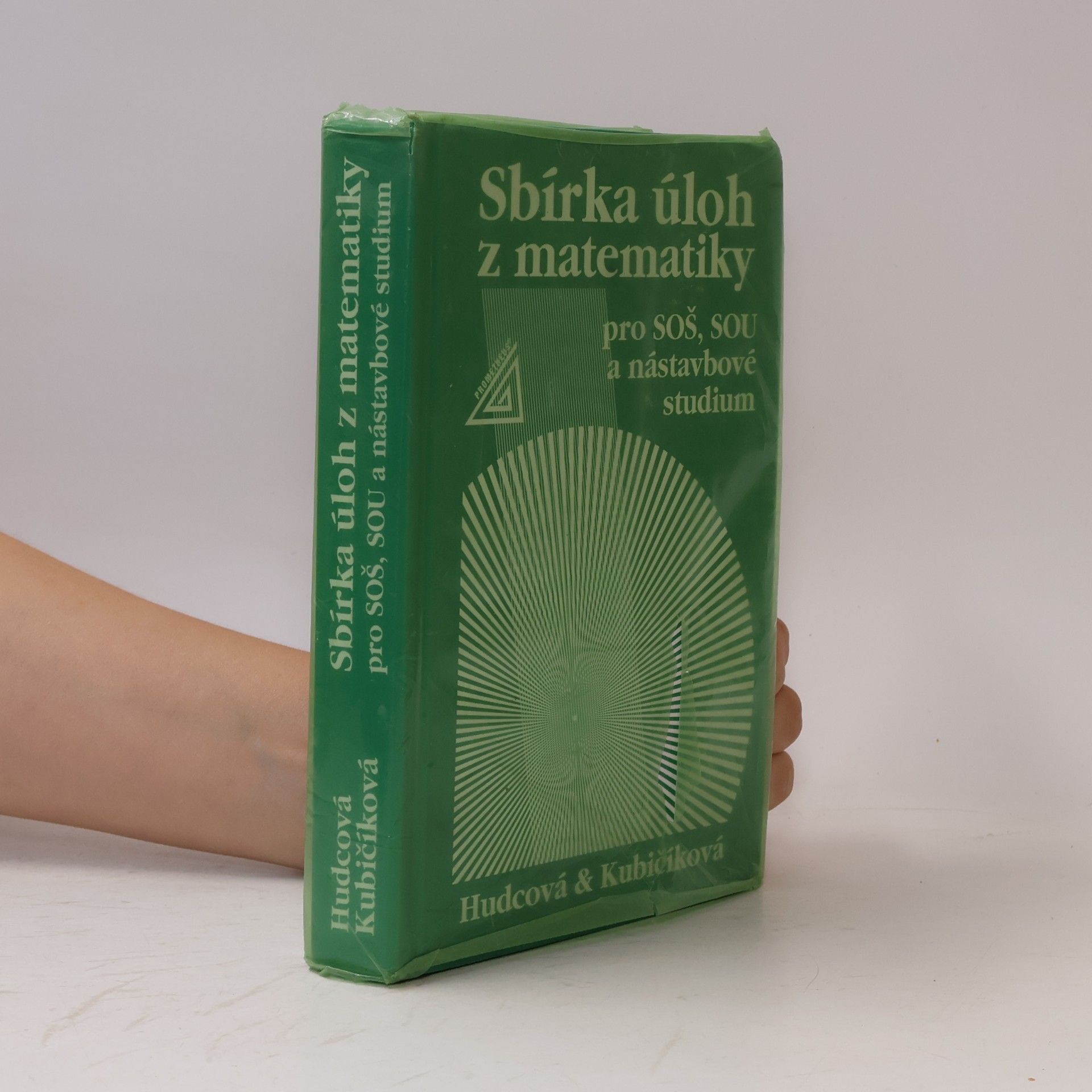 Milada Hudcová Sbírka úloh z matematiky pro SOŠ, SOU a nástavbové studium