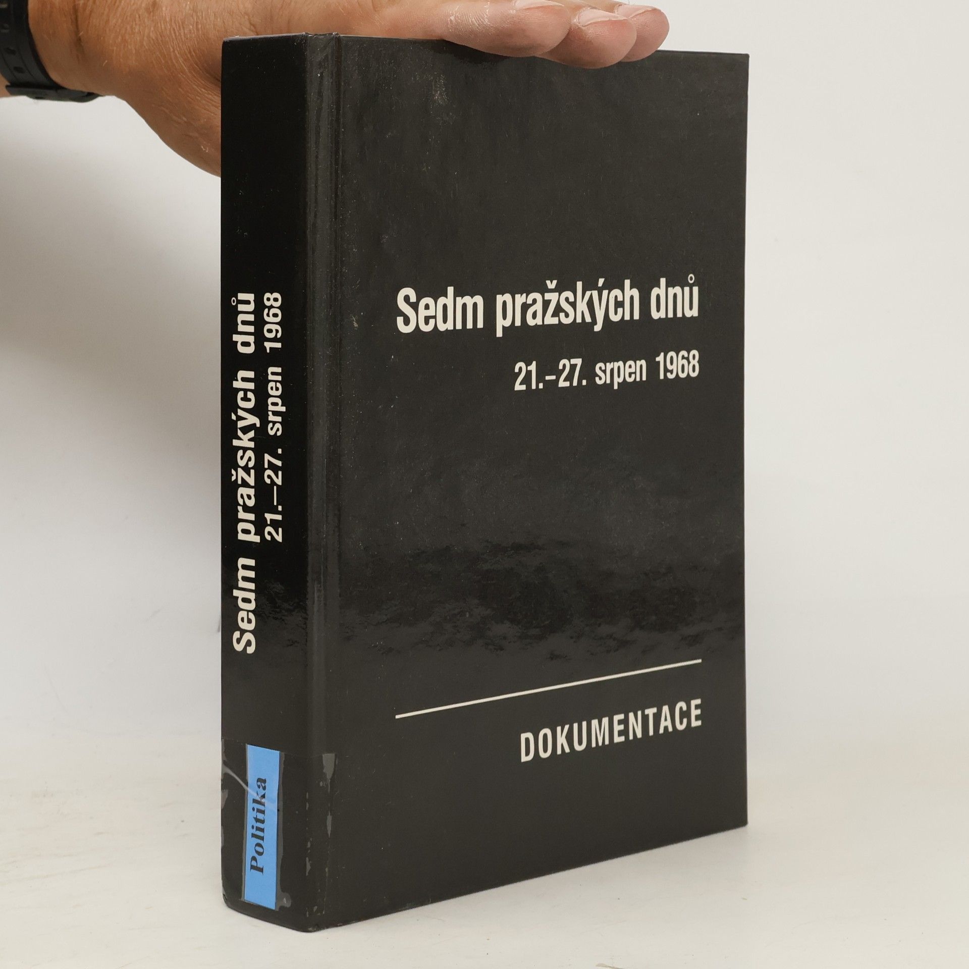 Sedm pražských dnů. 21.-27. srpen 1968