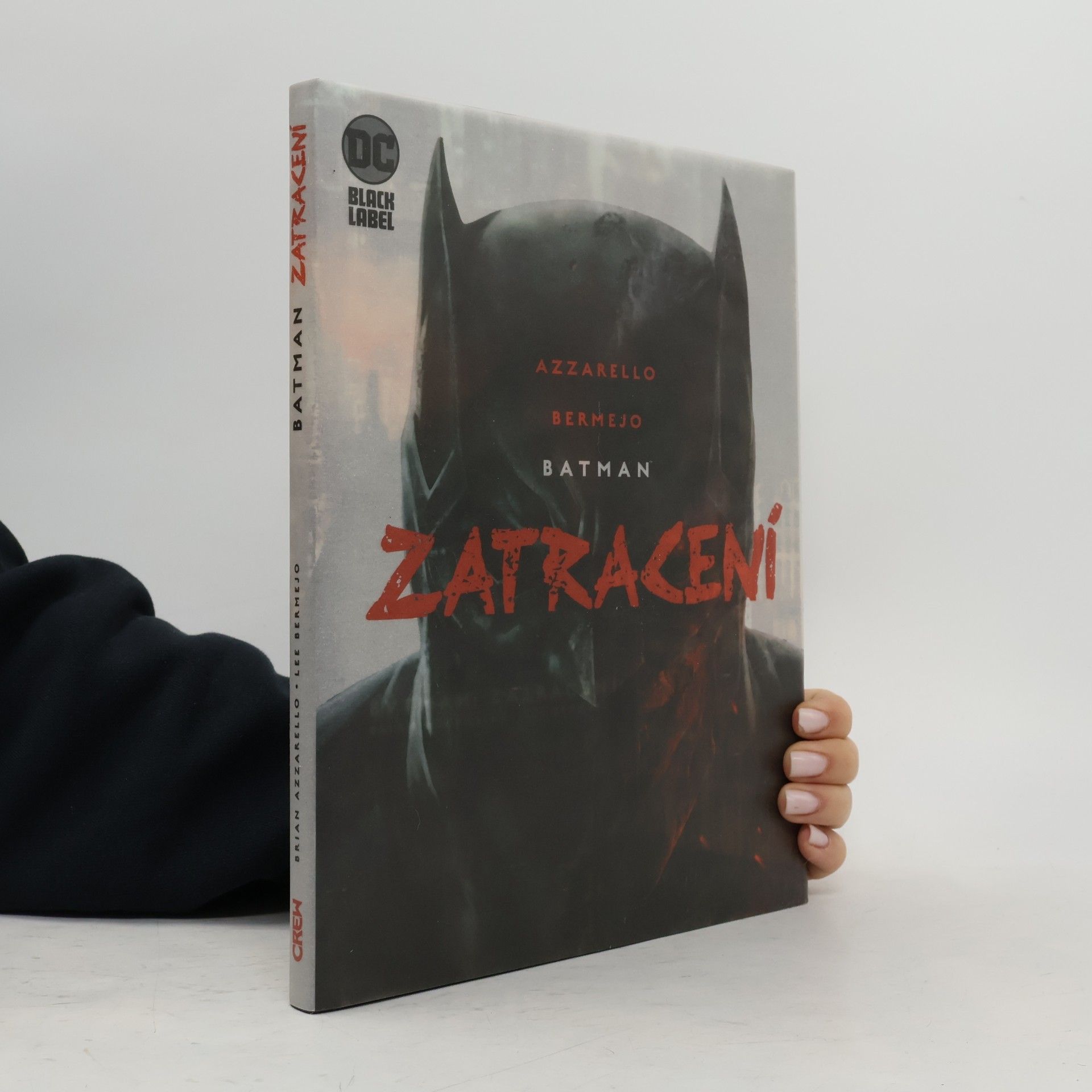 Brian Azzarello Batman: Zatracení