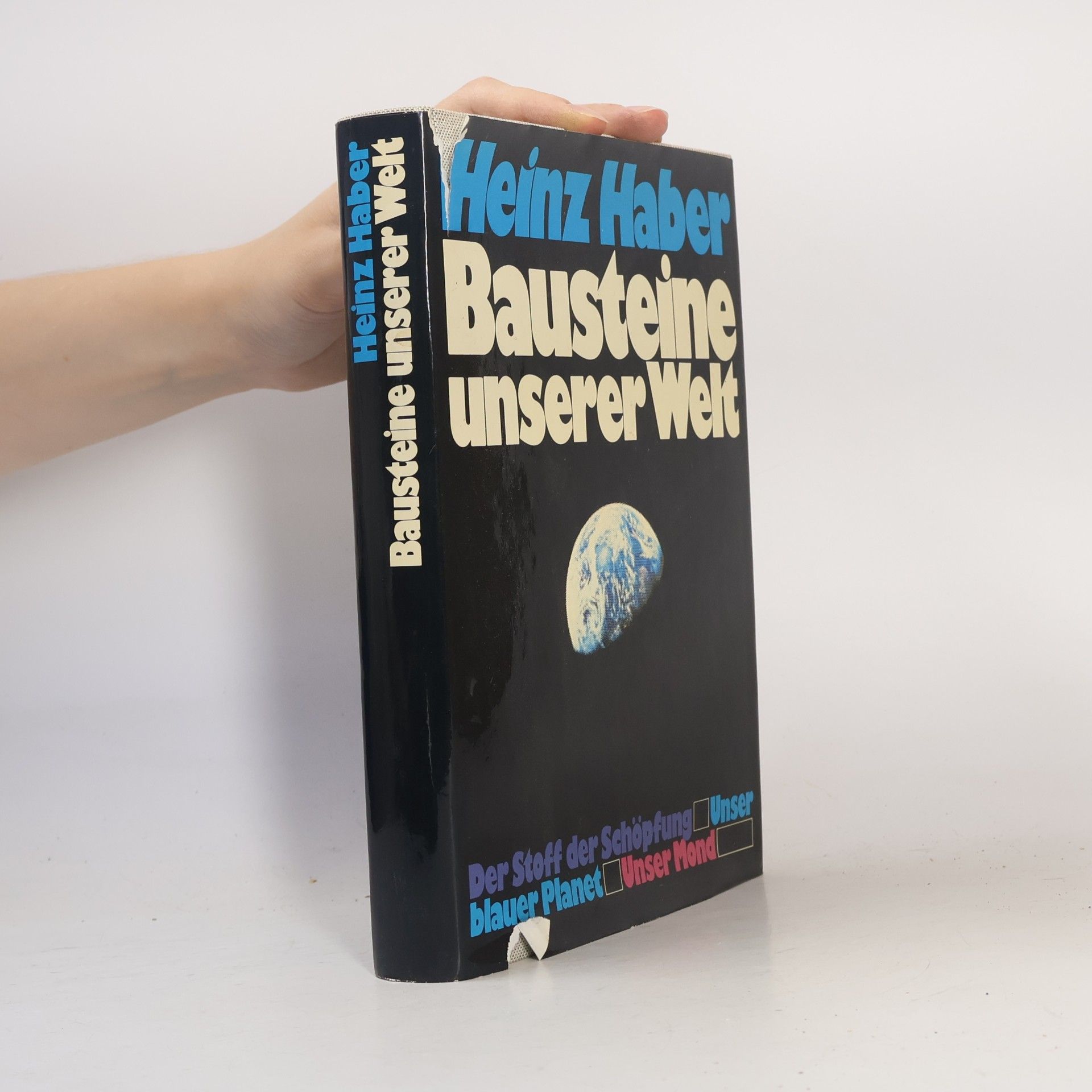 Heinz Haber Bausteine unserer Welt