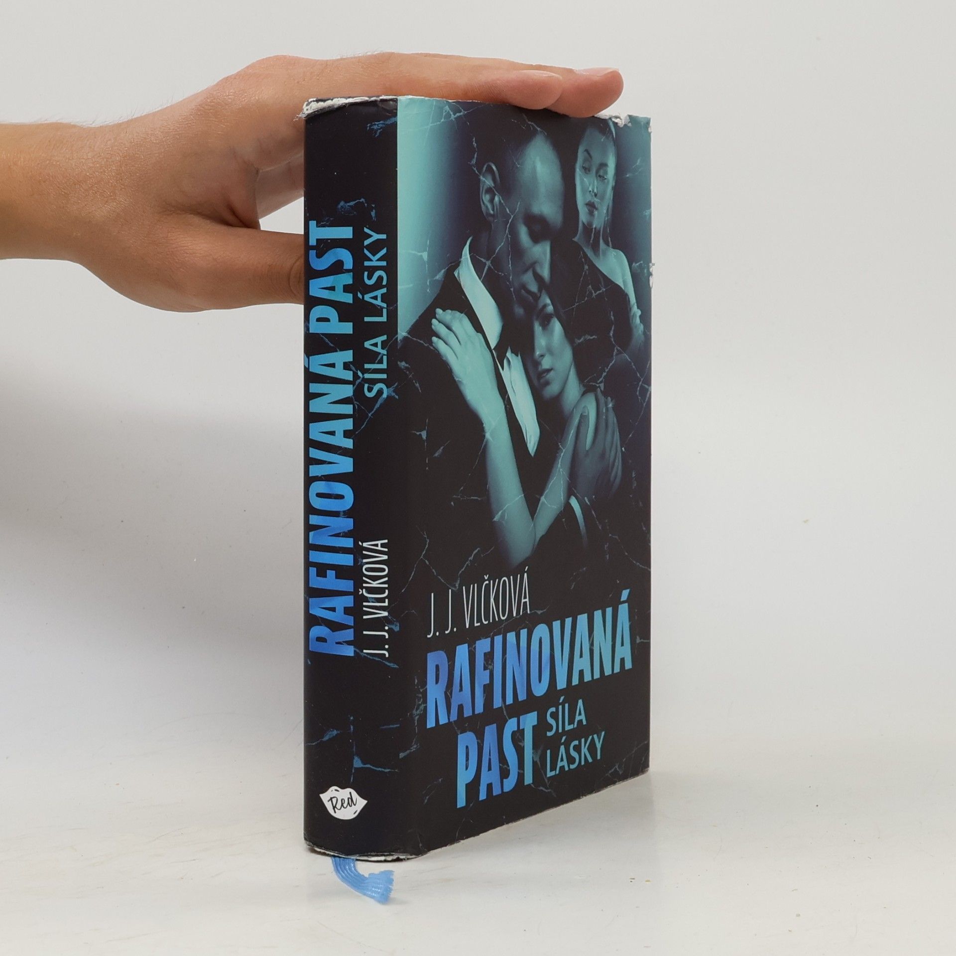 J. J. Vlčková Rafinovaná past. Síla lásky