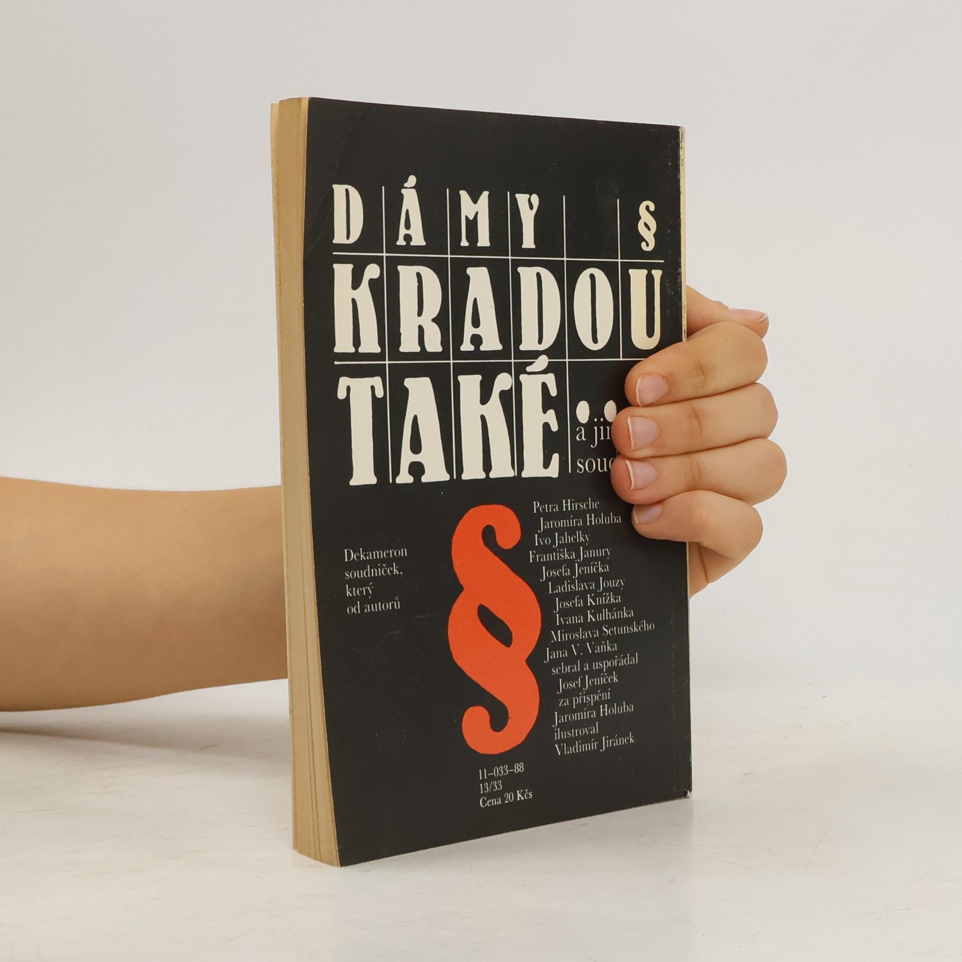 Josef Jeníček Dámy kradou také a jiné soudničky
