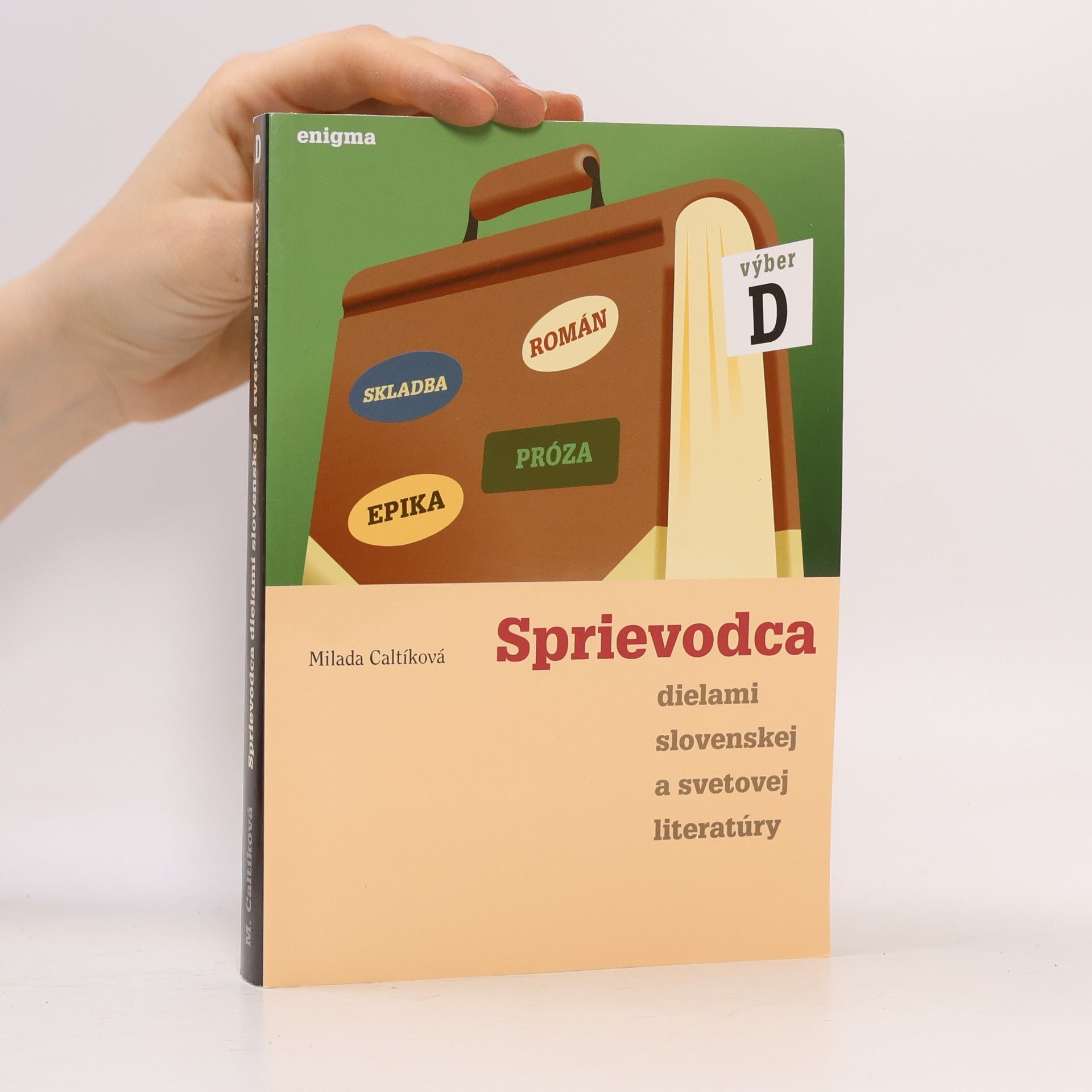Sprievodca dielami slovenskej a svetovej literatúry. Výber D.