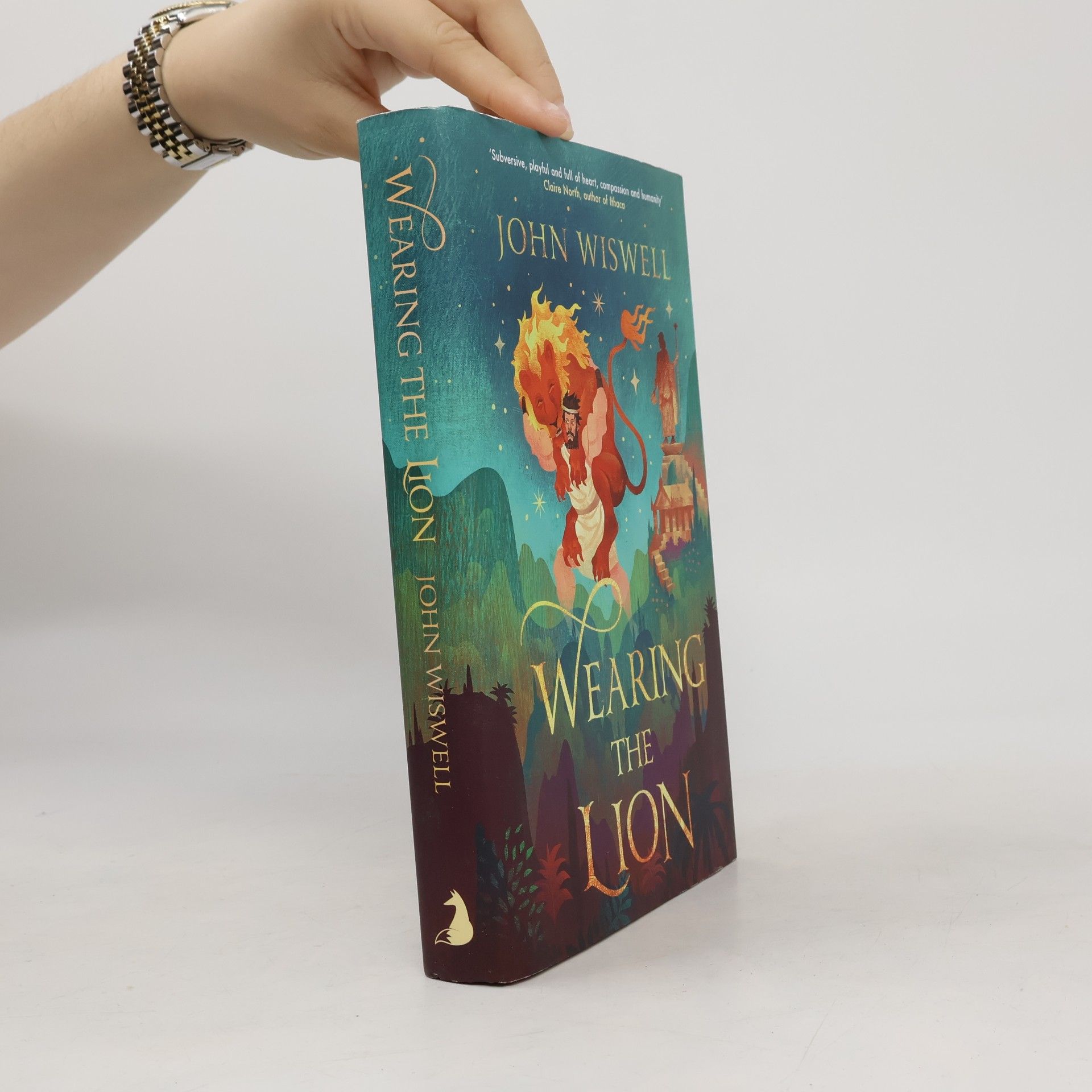 Wiswell John Wearing The Lion: The Story of Hercules as You've Never Read It Before, Shortlisted For The Nebula's Best Novel Award!