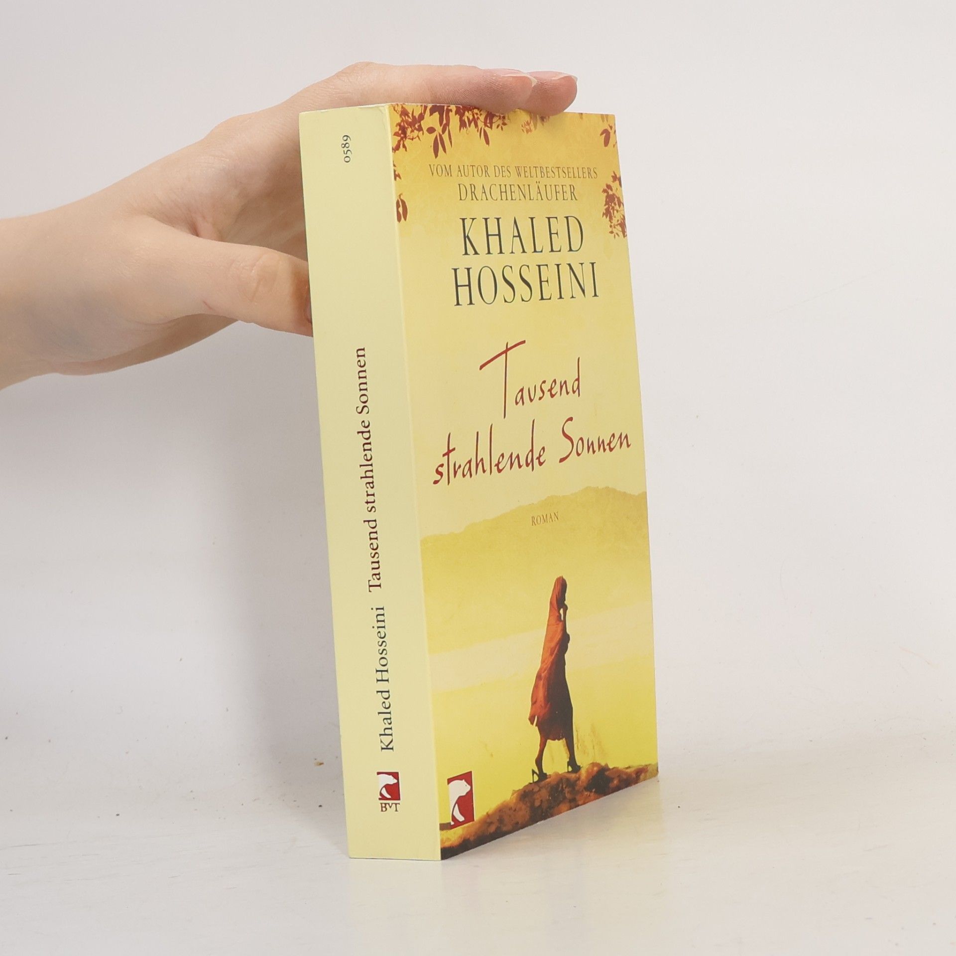 Khaled Hosseini Tausend strahlende Sonnen : Roman