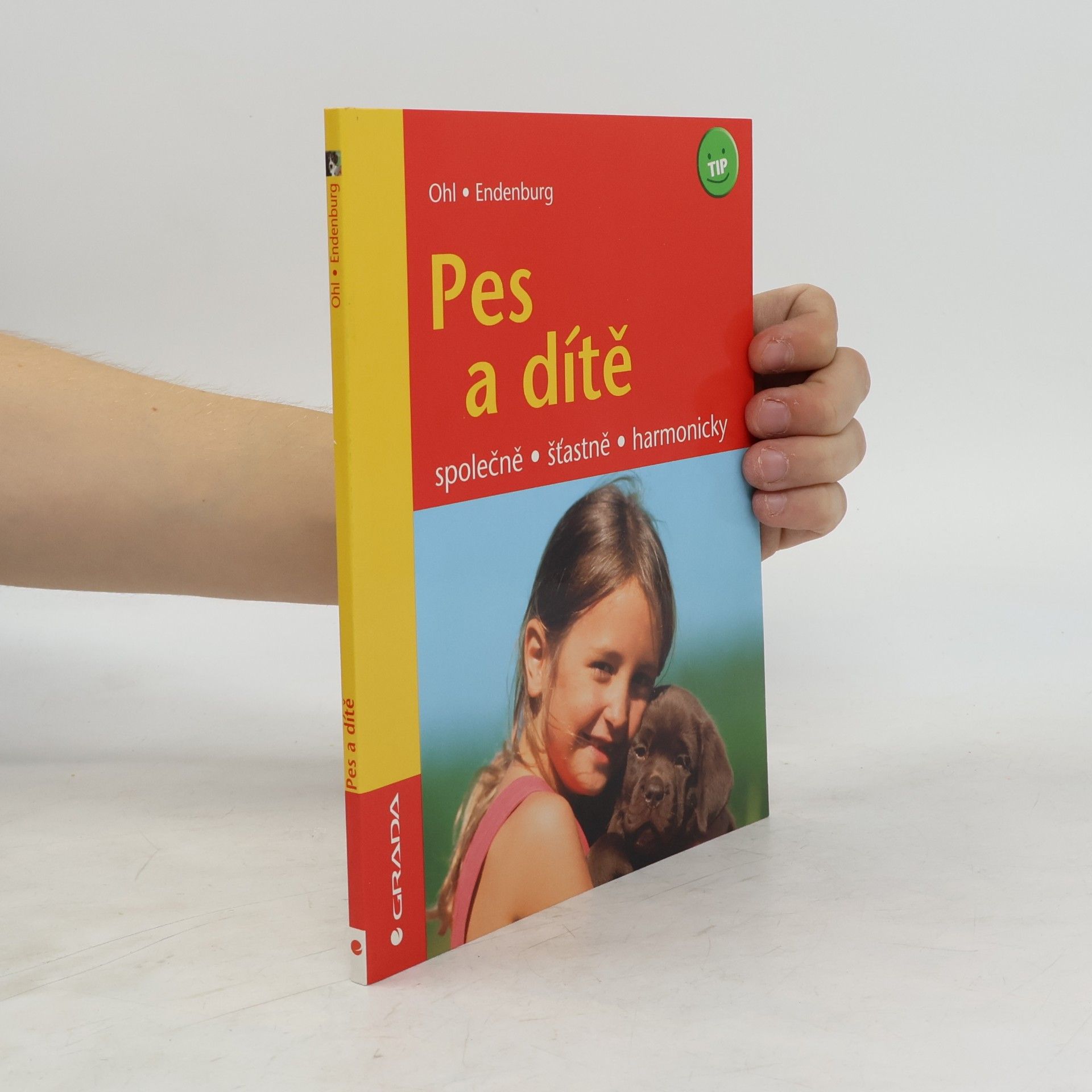 Nienke Endenburg Pes a dítě : společně, šťastně, harmonicky