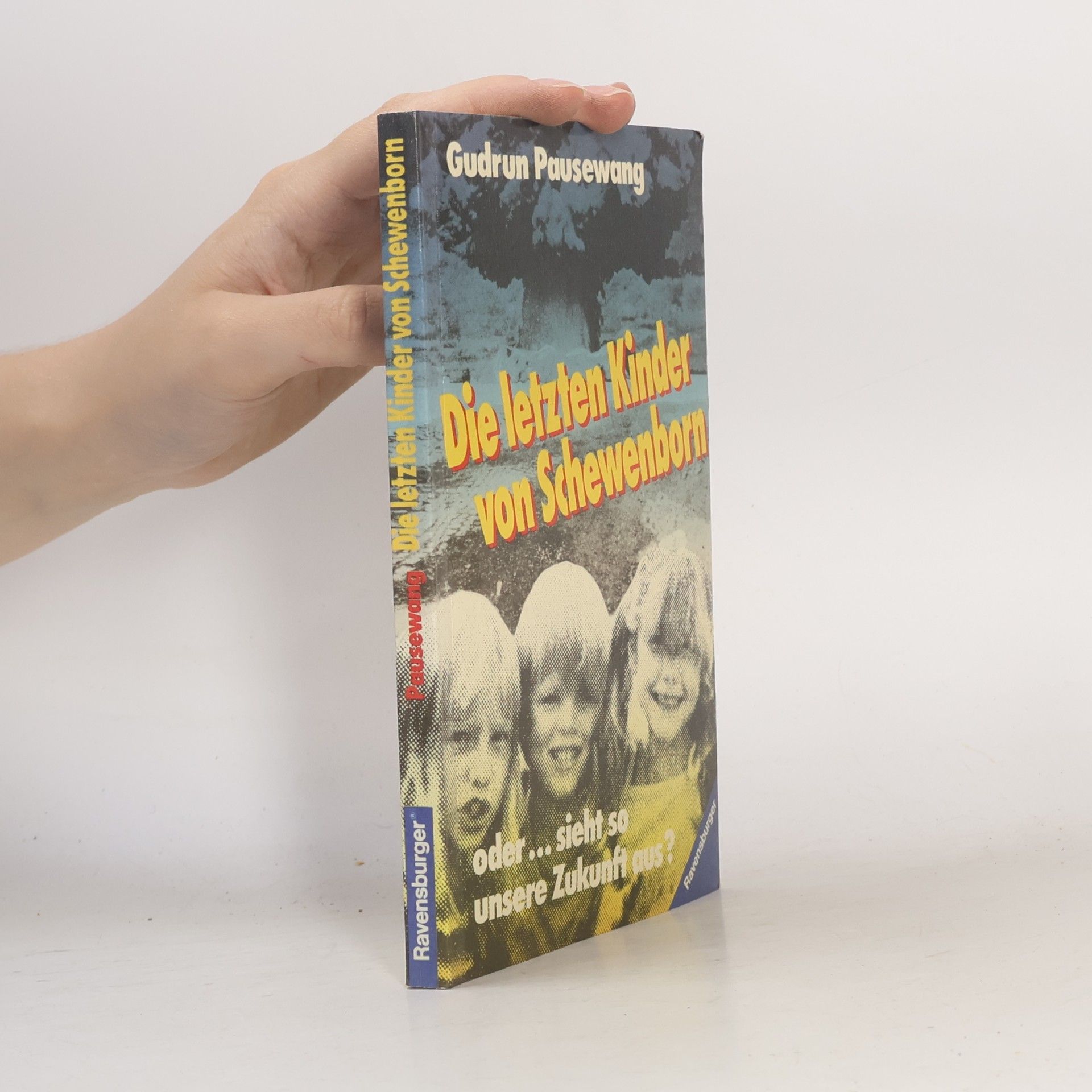 Gudrun Pausewang Die letzten Kinder von Schewenborn
