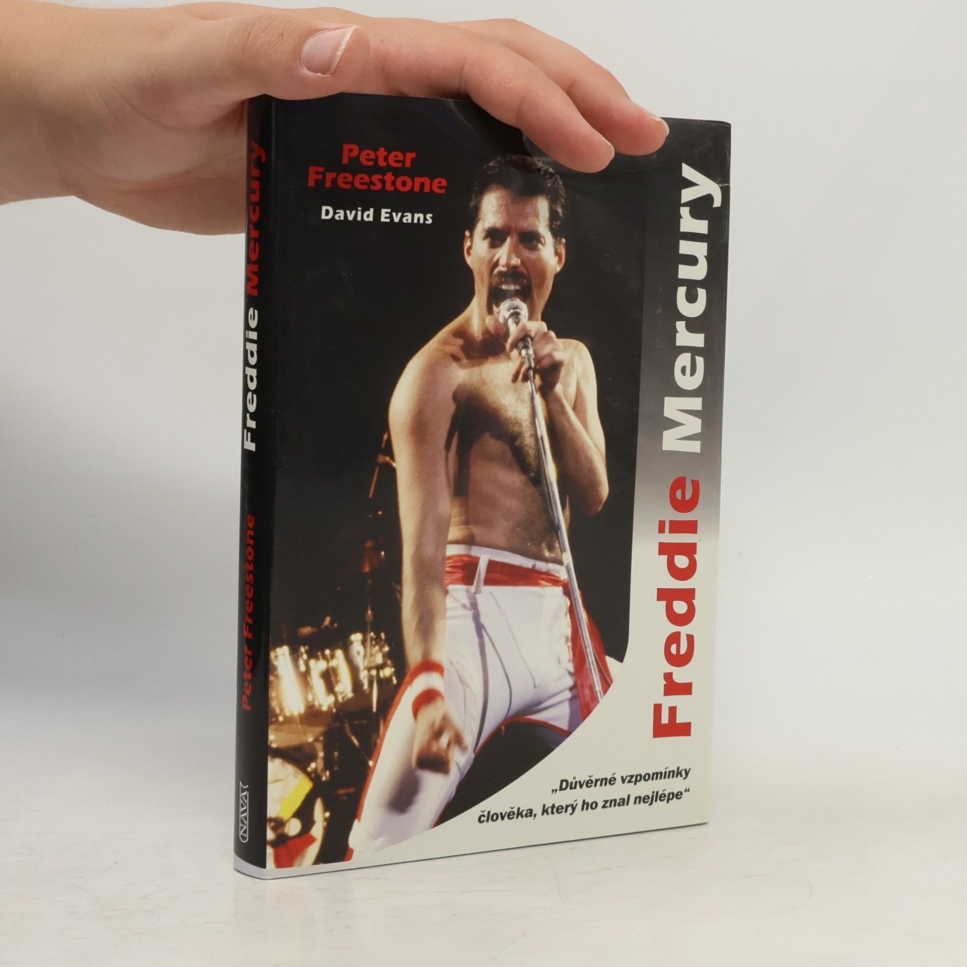 David Evans Freddie Mercury: Důvěrné vzpomínky člověka, který ho znal nejlépe