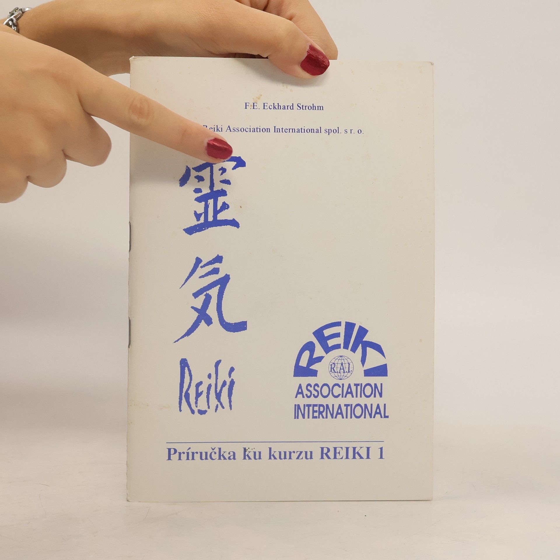 F. E. Eckhard Strohm Příručka ku kurzu Reiki