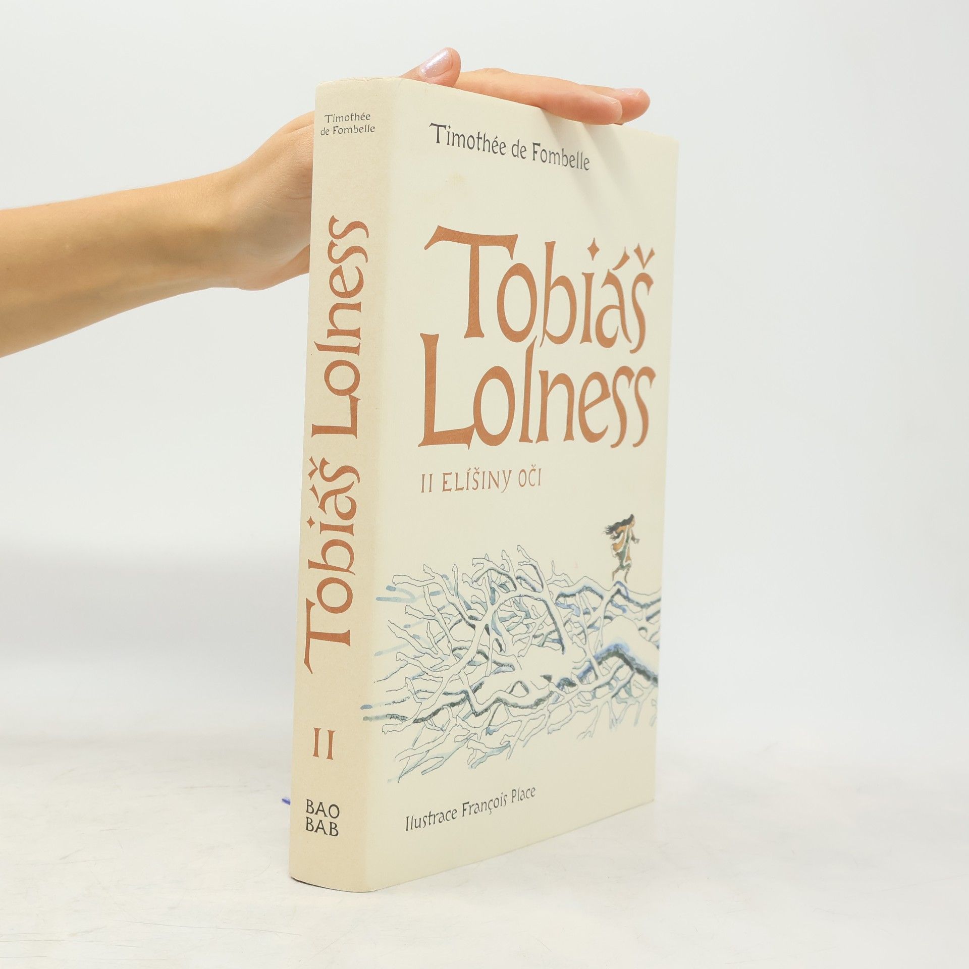 Timothée de Fombelle Tobiáš Lolness. II, Elíšiny oči