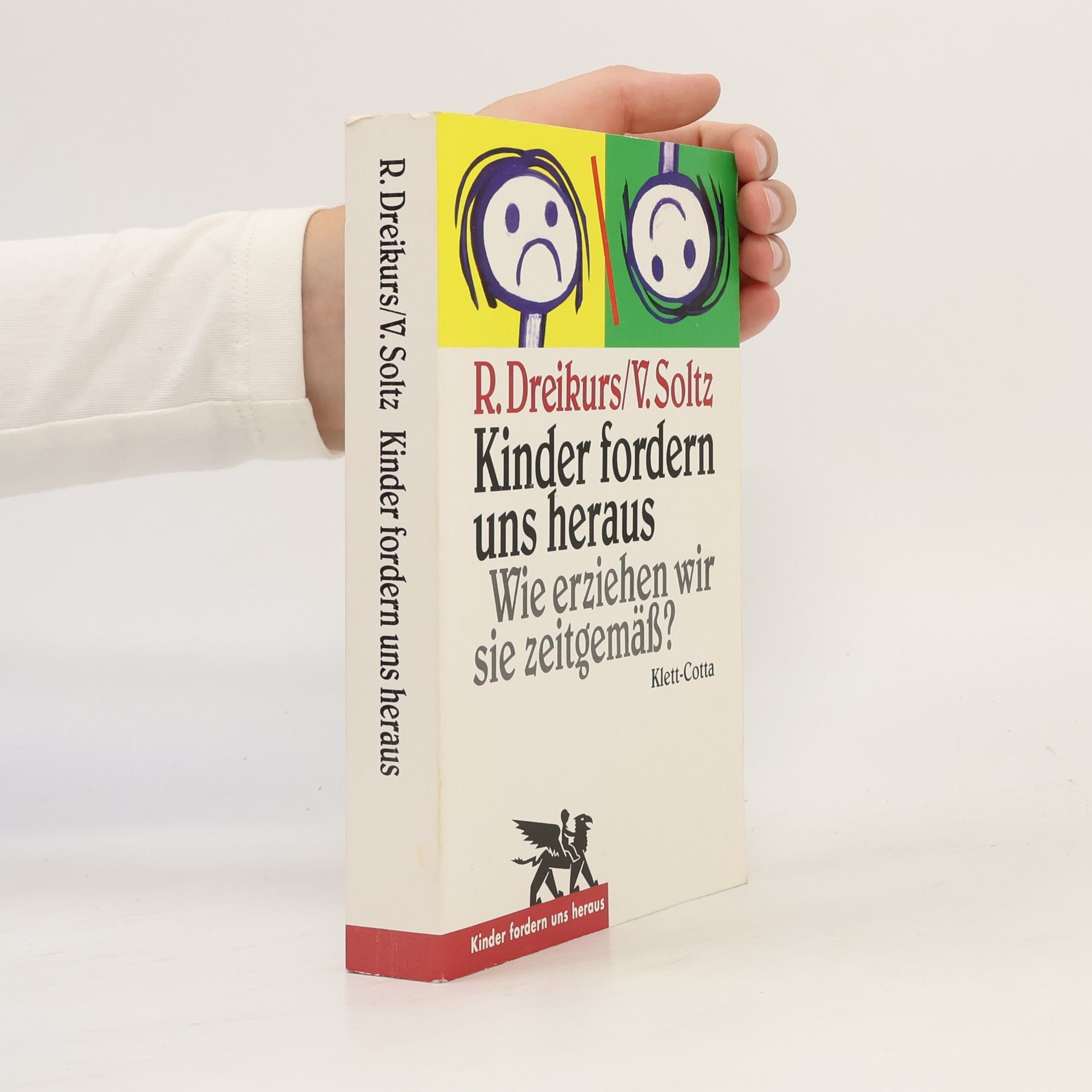 Rudolf Dreikurs Kinder fordern uns heraus