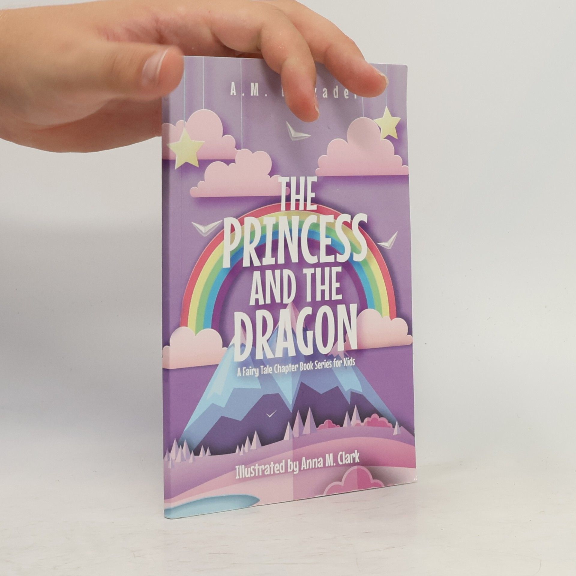 Anna M. Clark The Princess and the Dragon