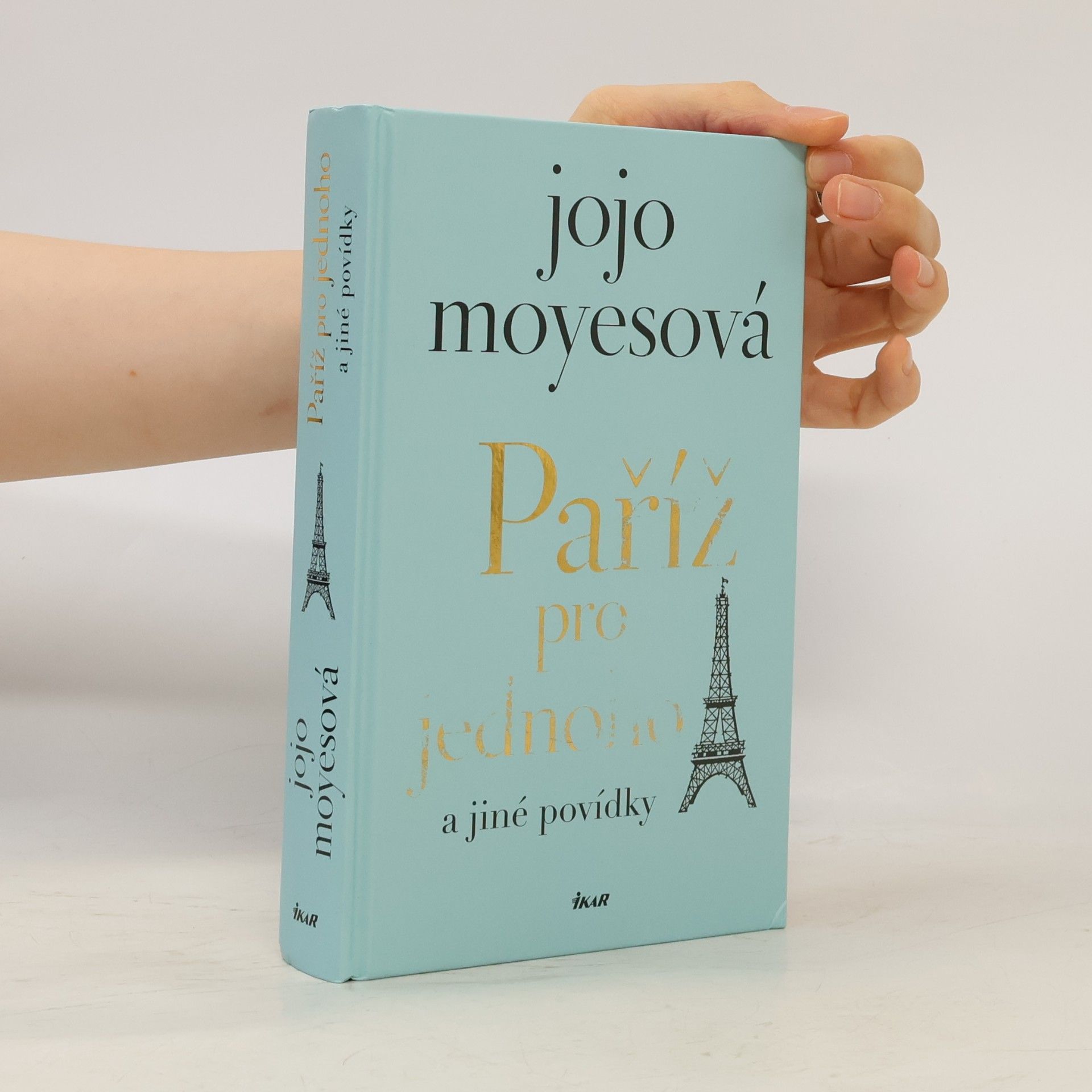 Jojo Moyes Paříž pro jednoho a jiné povídky