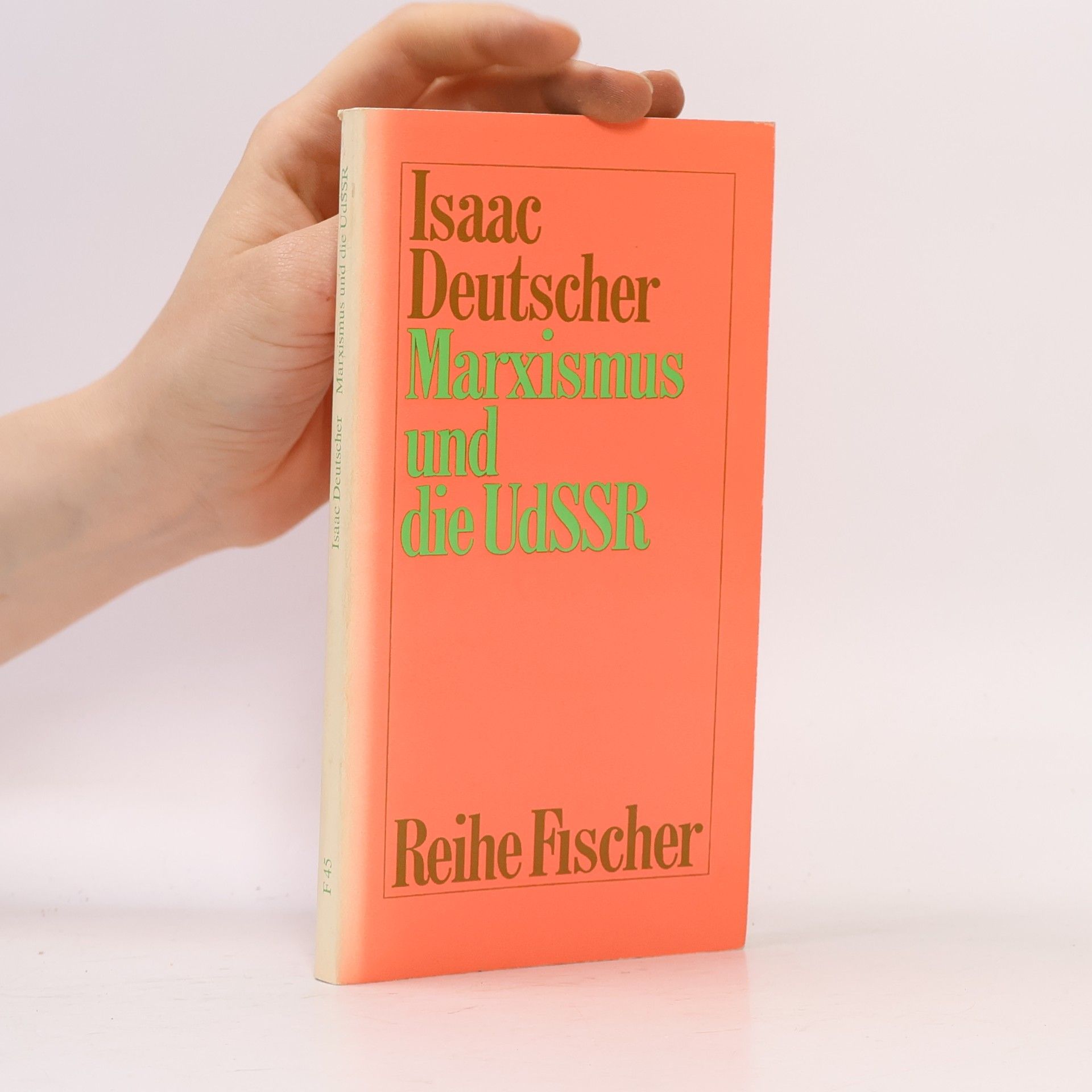 Isaac Deutscher Reihe Fischer - F 45: Marxismus und die UdSSR