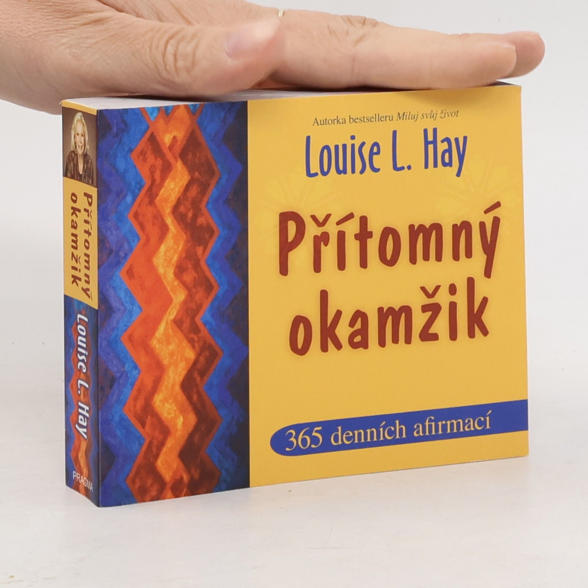 Louise Lynn Hay Přítomný okamžik