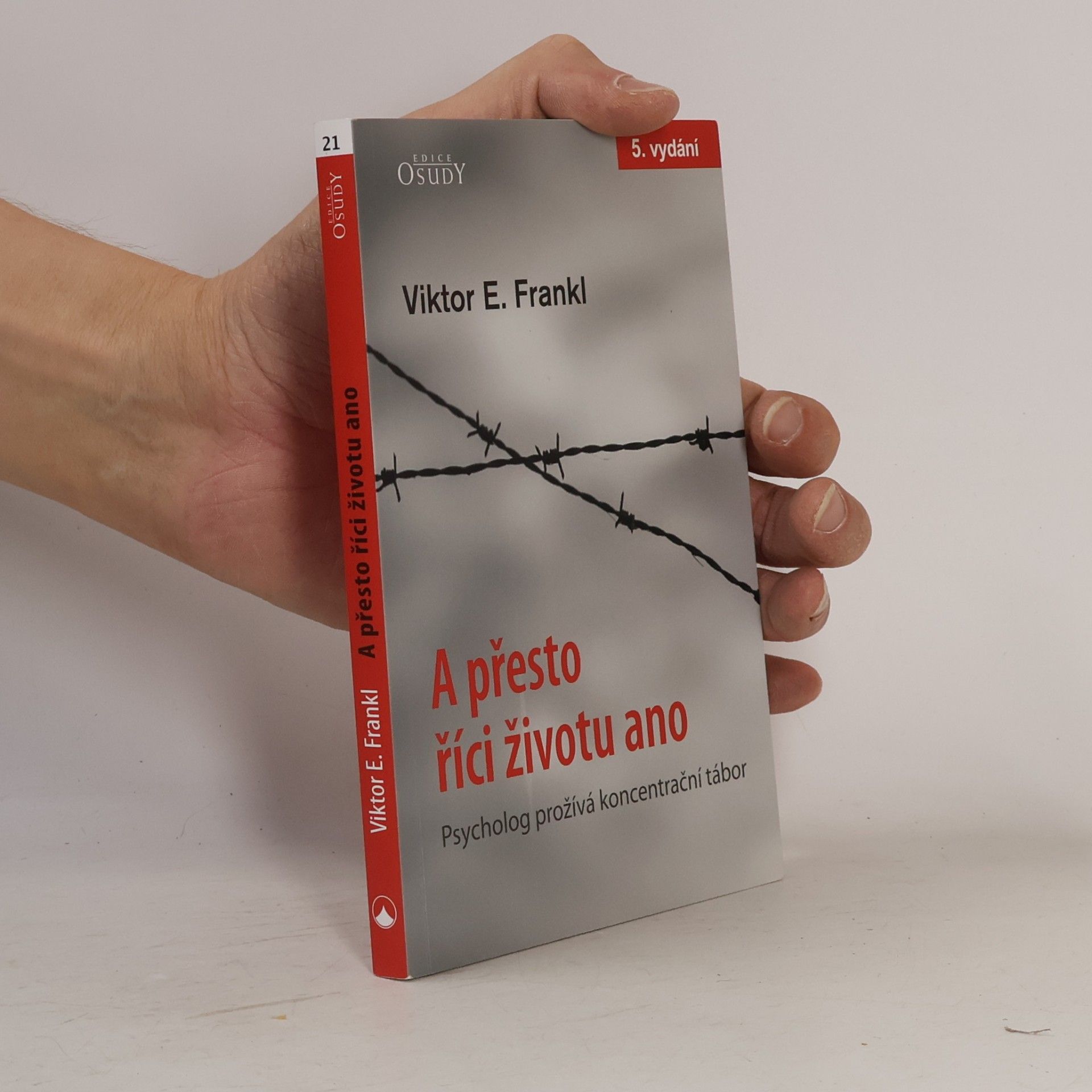 Viktor Frankl A přesto říci životu ano